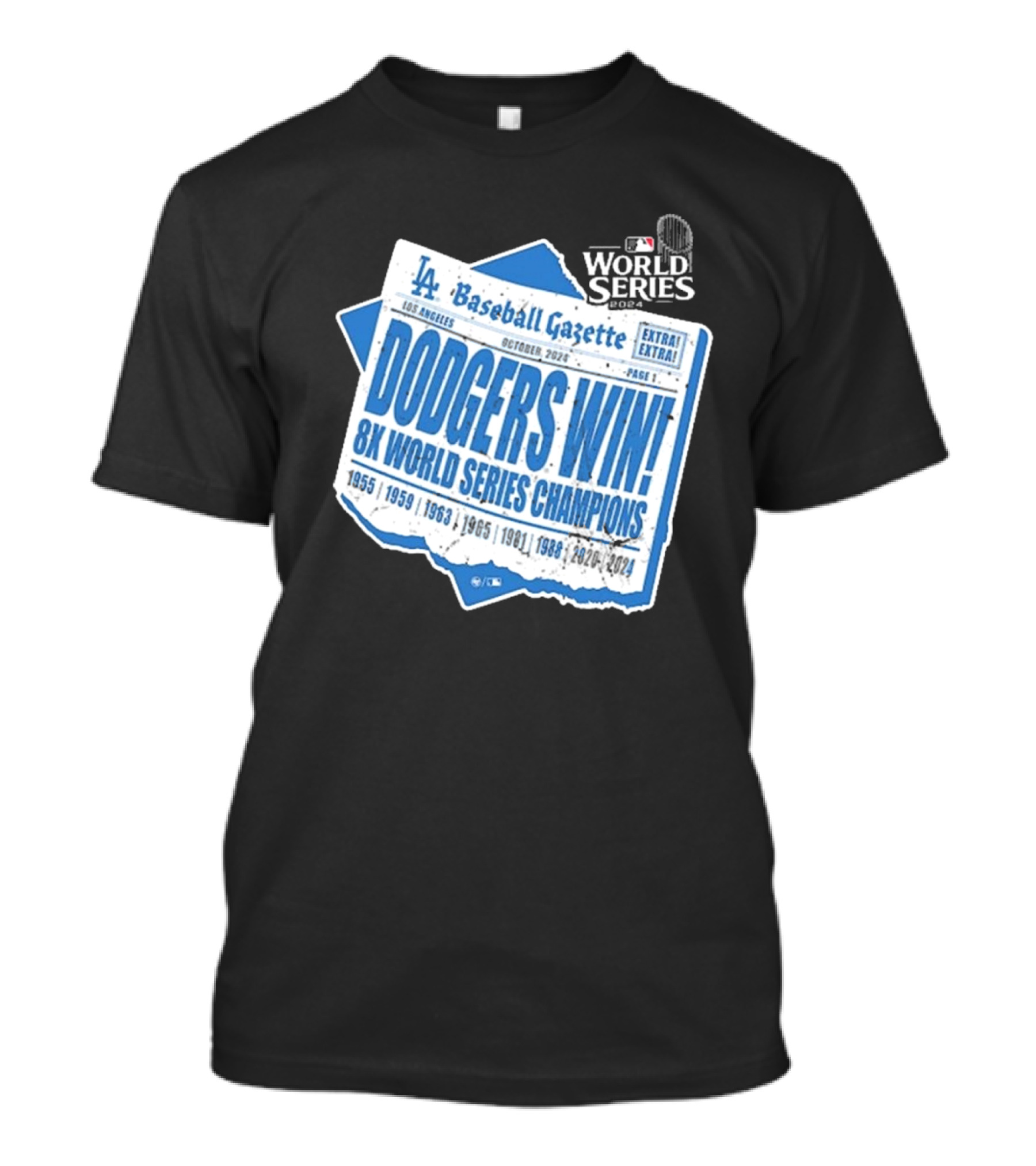 Los Angeles Dodgers Win 8X World Series Champions Baseball Gazette October T-Shirt