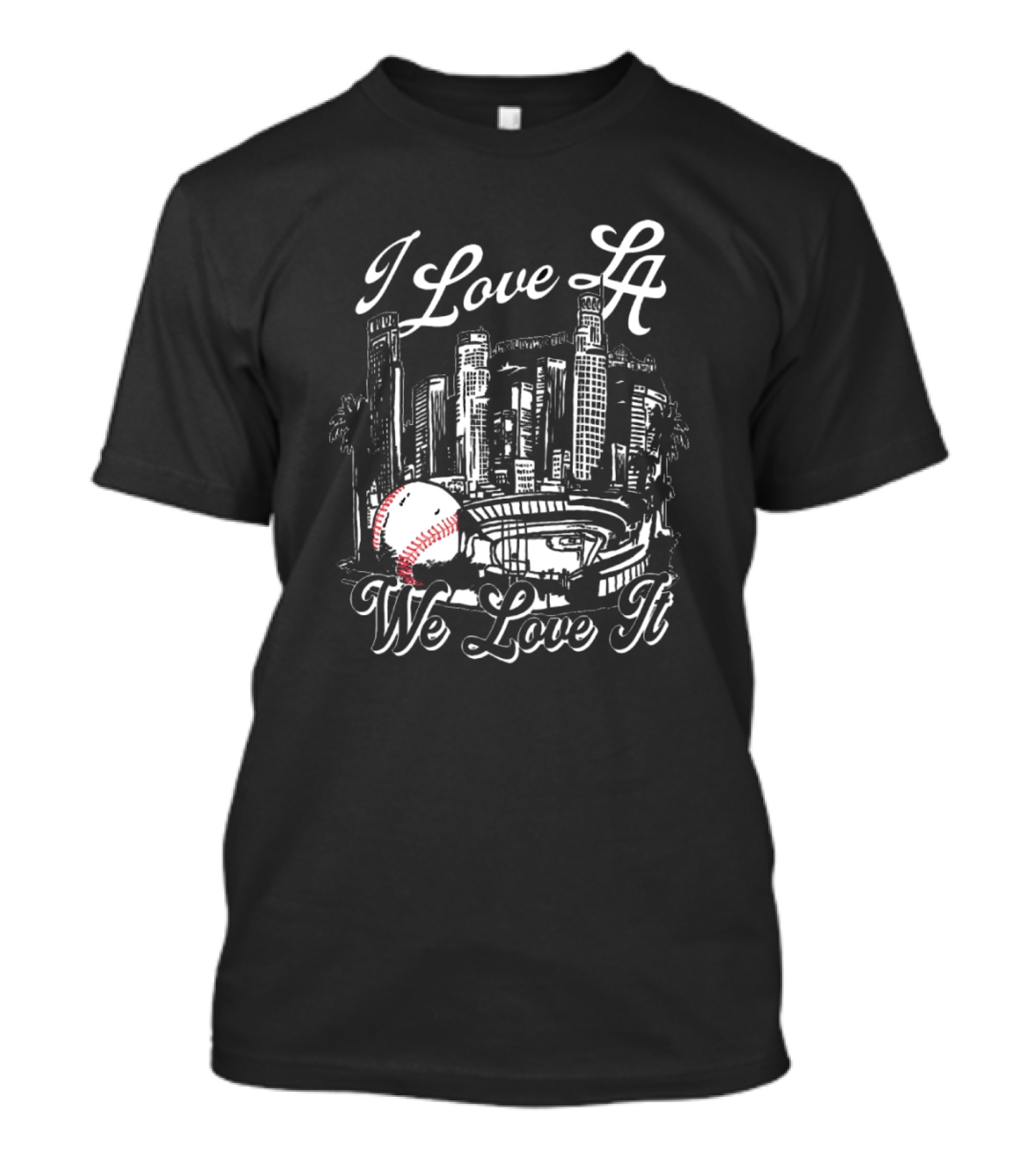 I Love LA We Love It Los Angeles Dodgers MLB Skyline Baseball T-Shirt