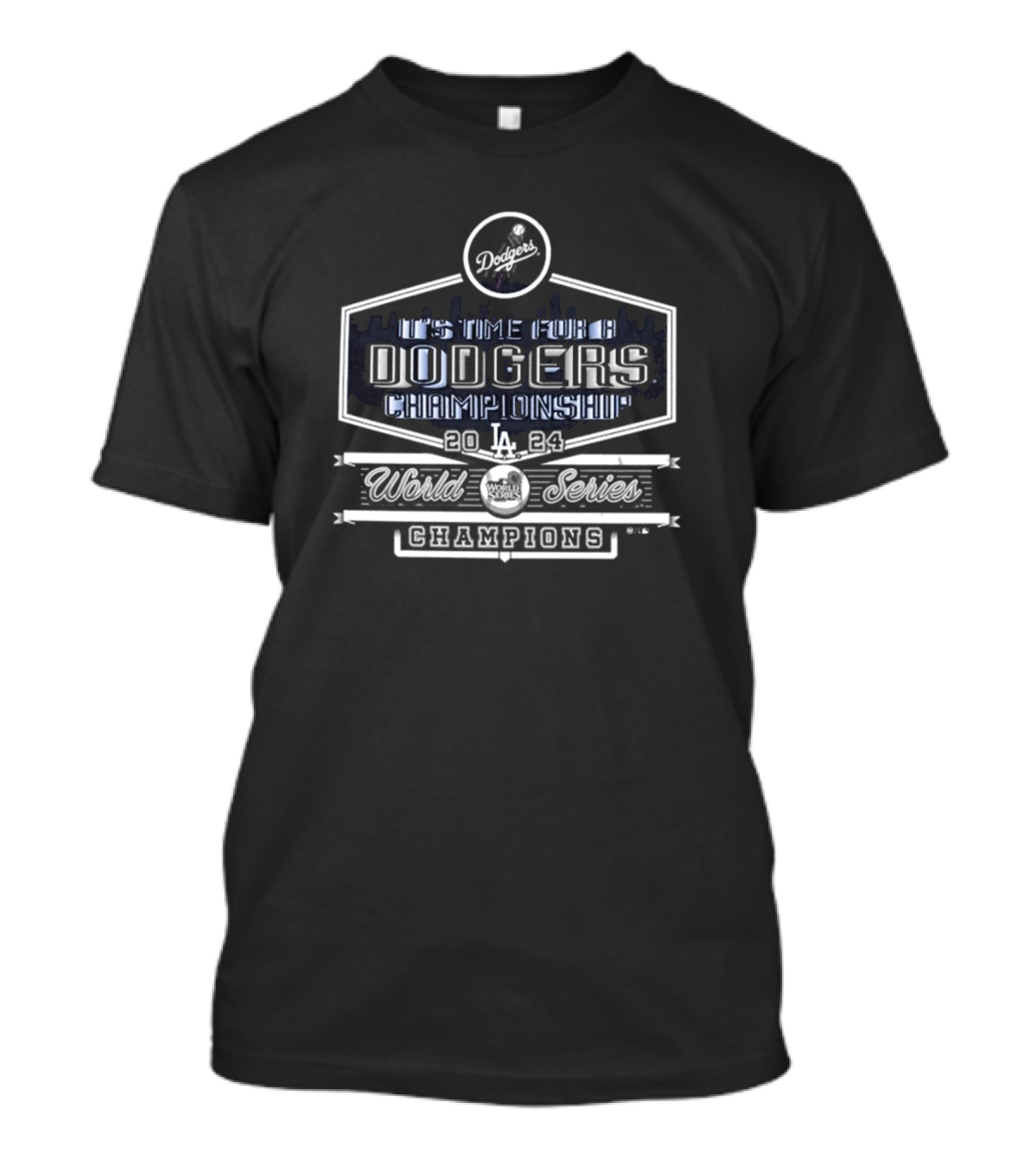 Dodgers It's Time For A Dodgers Championship 2024 LA World Series Champions T-Shirt