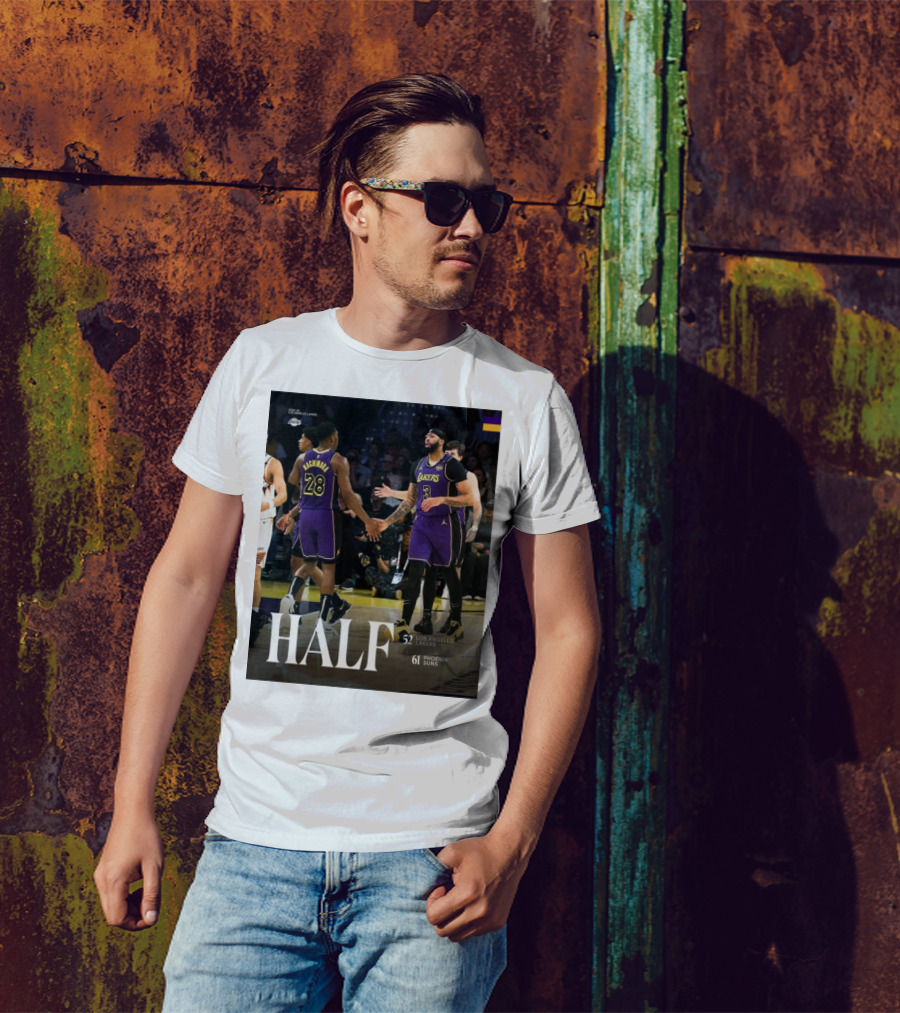 HALF 52 Los Angeles Lakers 61 Phoenix Suns T-Shirt