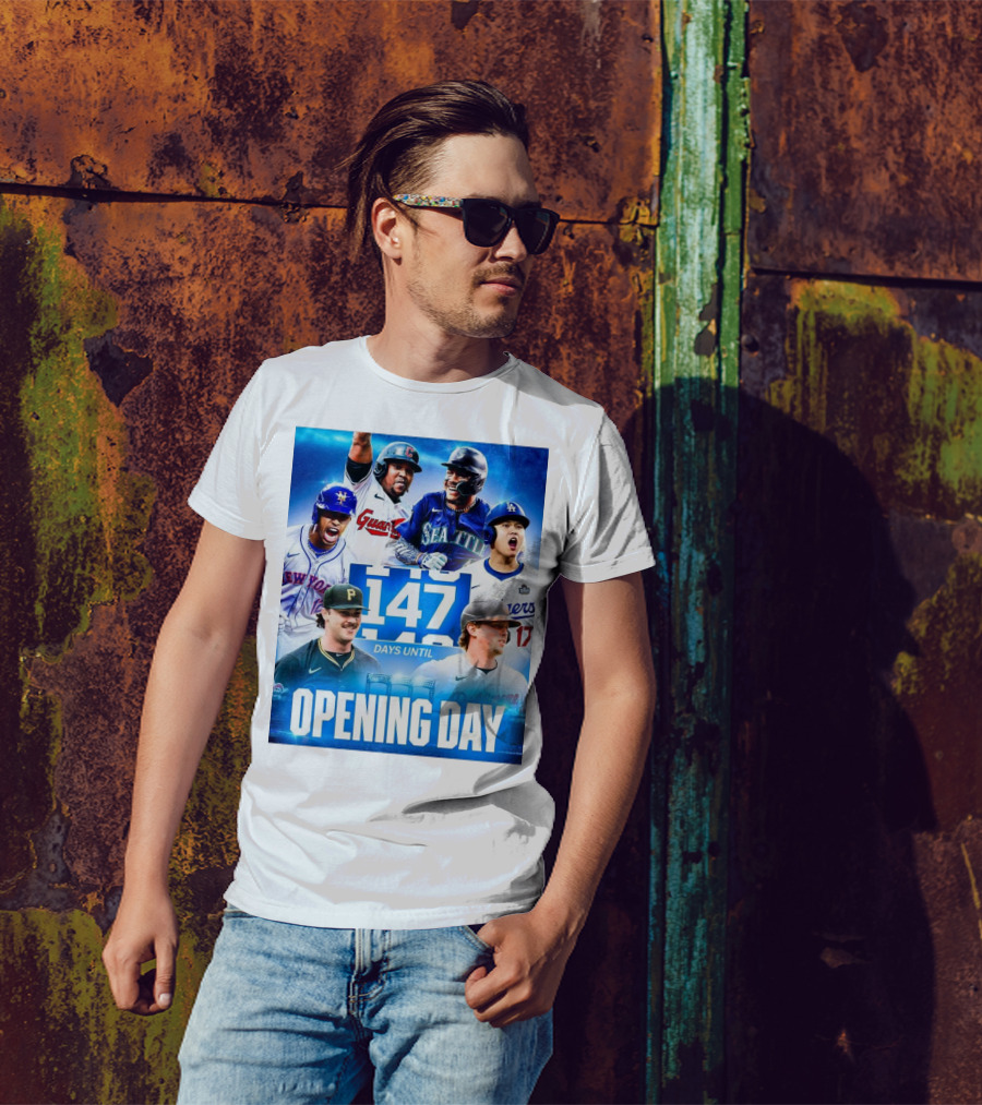 Dodgers Mets Guardians Orioles Mariners Pirates 147 Days Until MLB Opening Day T-Shirt
