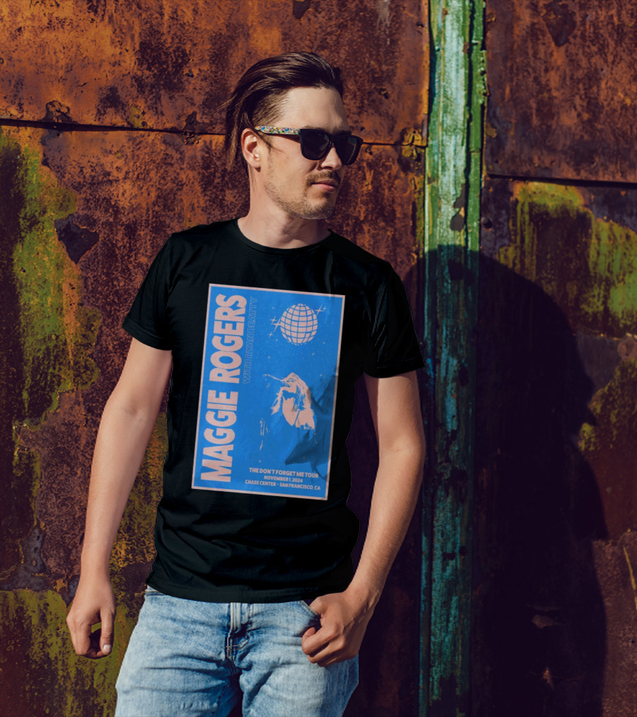Maggie Rogers With Ryan Beatty The Don't Forget Me Tour November 1 2024 Chase Center San Francisco CA T-Shirt