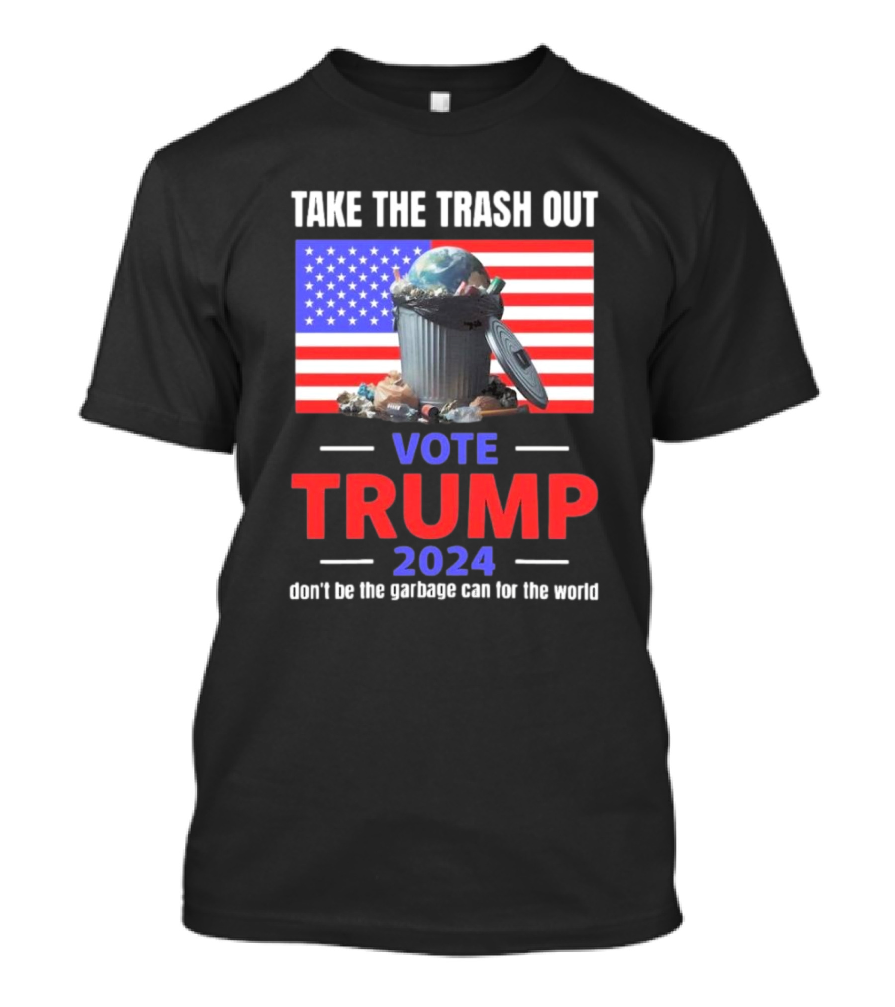 Take The Trash Out American Flag Garbage Can Vote Trump T-Shirt