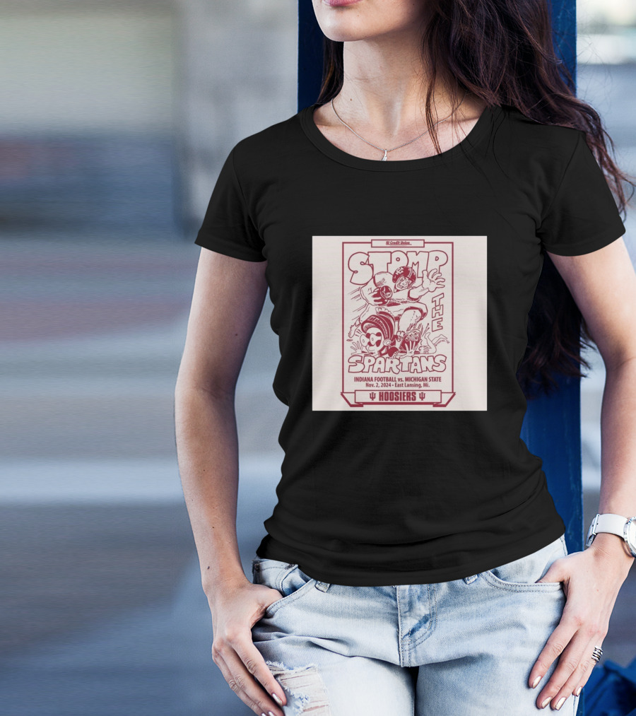 Stomp The Spartans Indiana Hoosiers Vs Michigan State Football Nov 2 2024 East Lansing MI T-Shirt