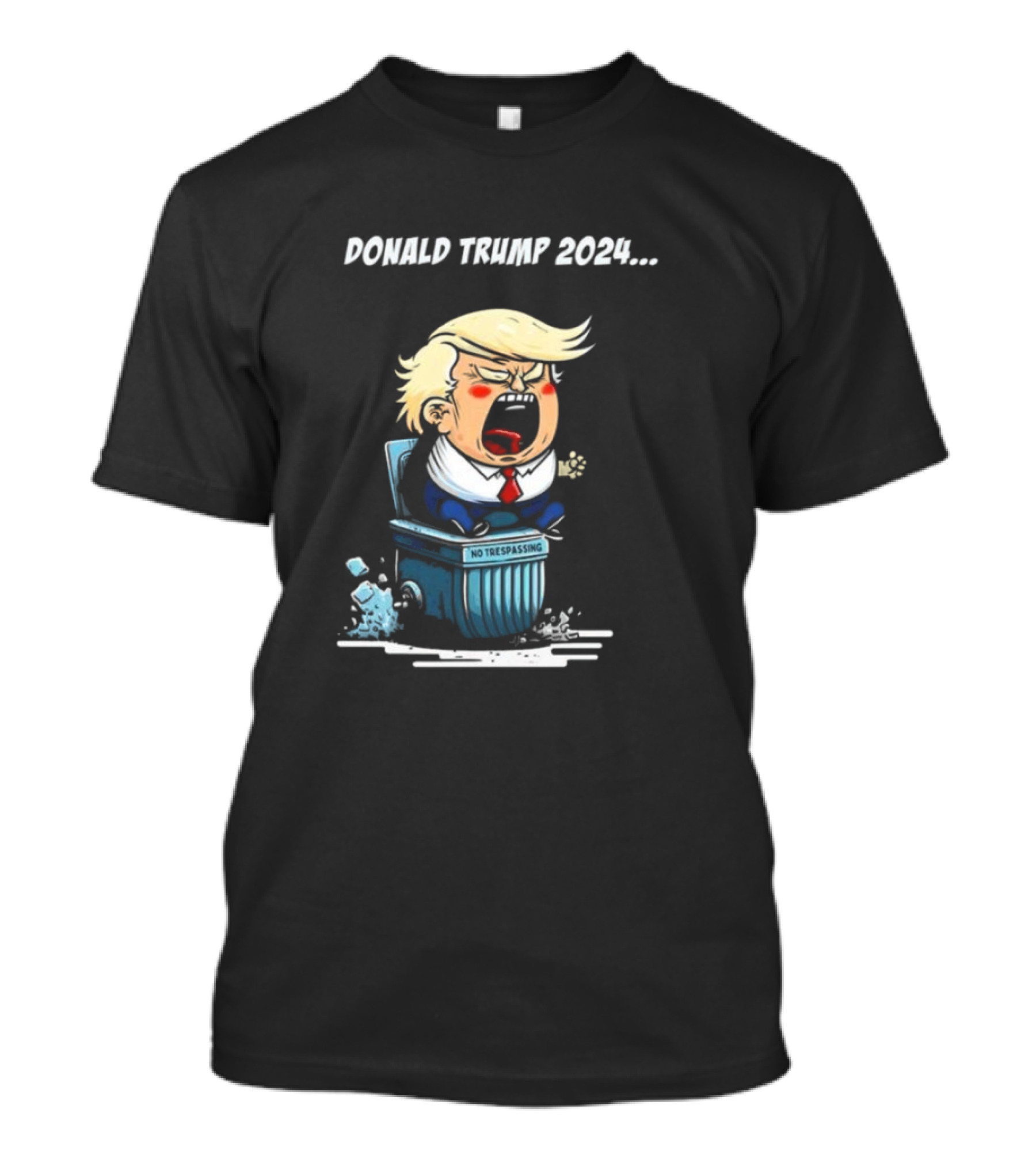 Donald Trump 2024 No Trespassing Garbage King T-Shirt