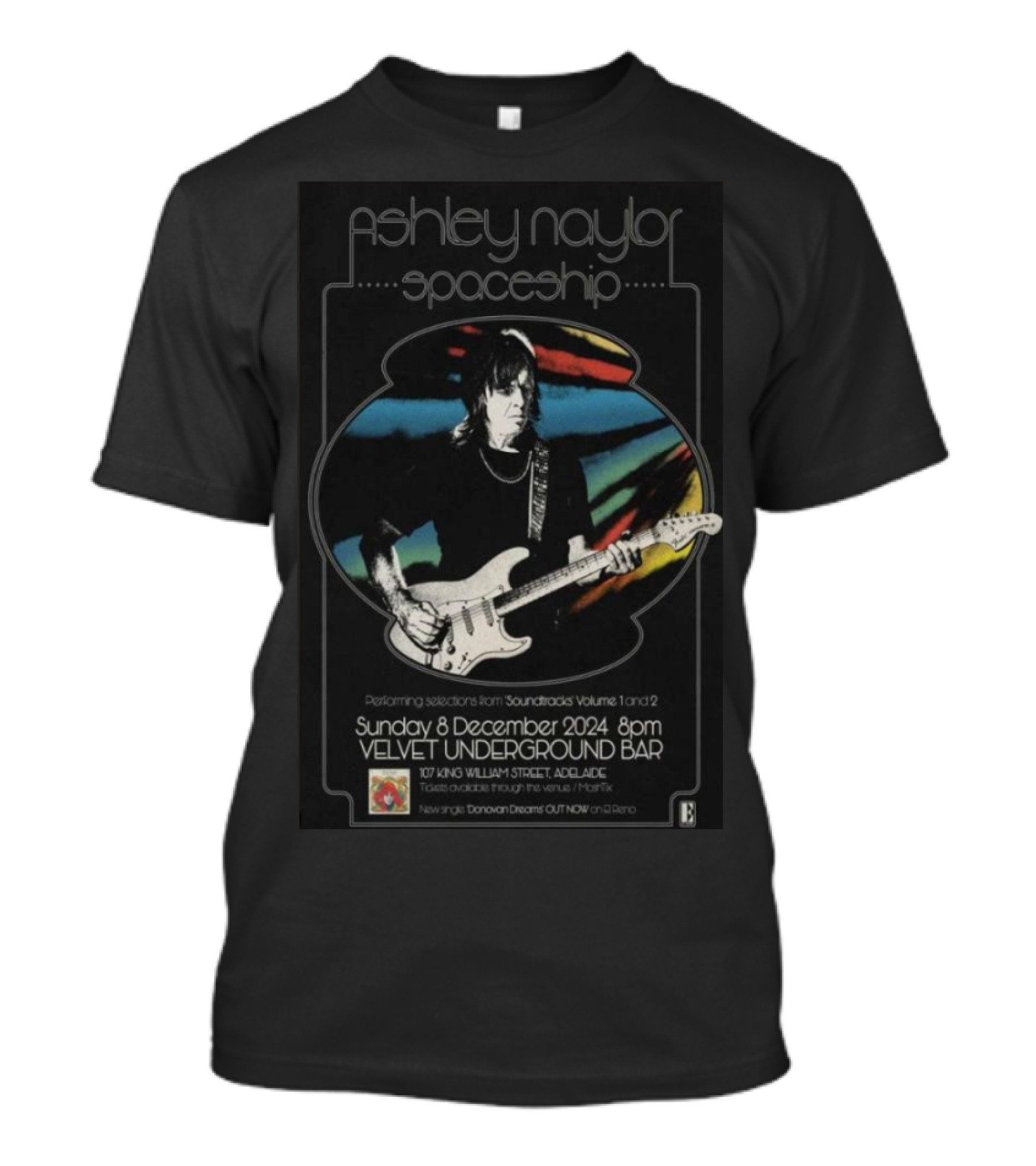 Ashley Naylor Spaceship Soundtrack Volume 1 And 2 Live December 8 2024 Velvet Underground Bar Adelaide T-Shirt