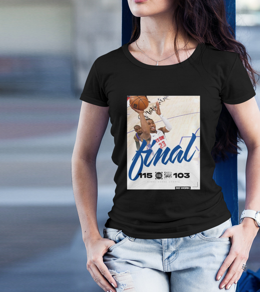 Final Score Update Detroit Pistons 115 Vs Los Angeles Lakers 103 T-Shirt