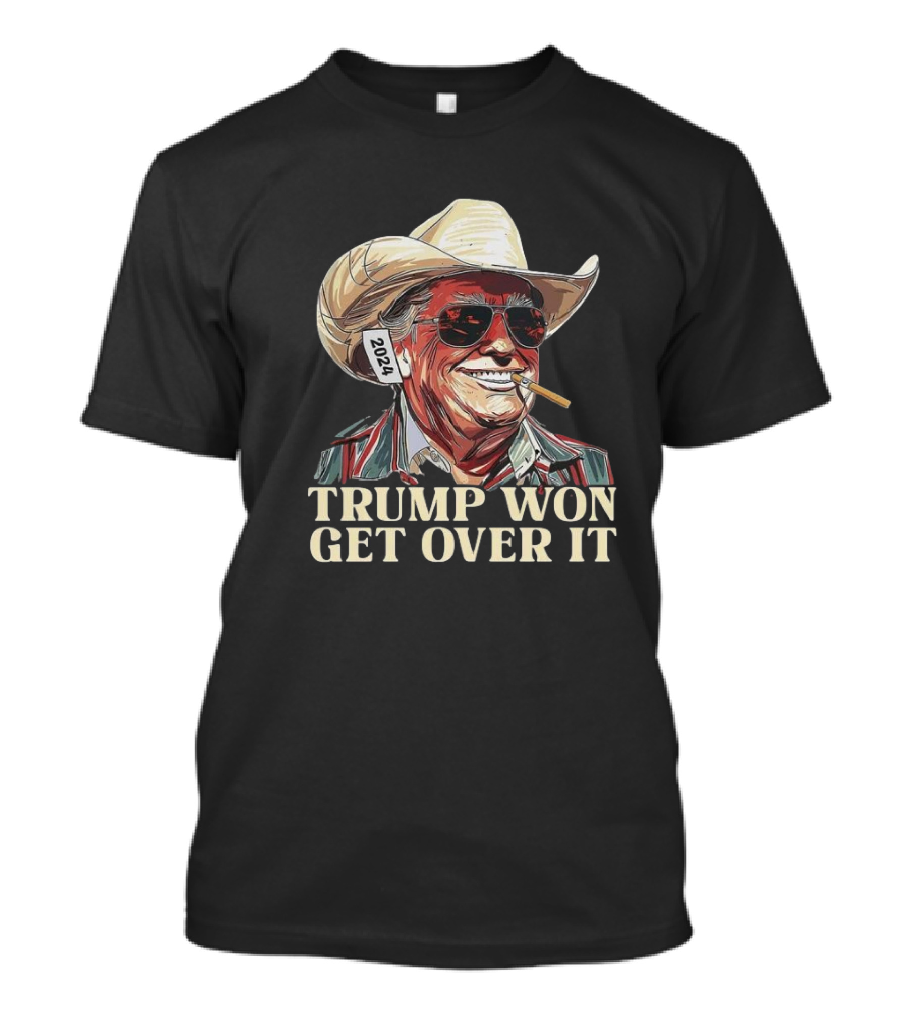 Cowboy Trump Trump Won Get Over It T-Shirt