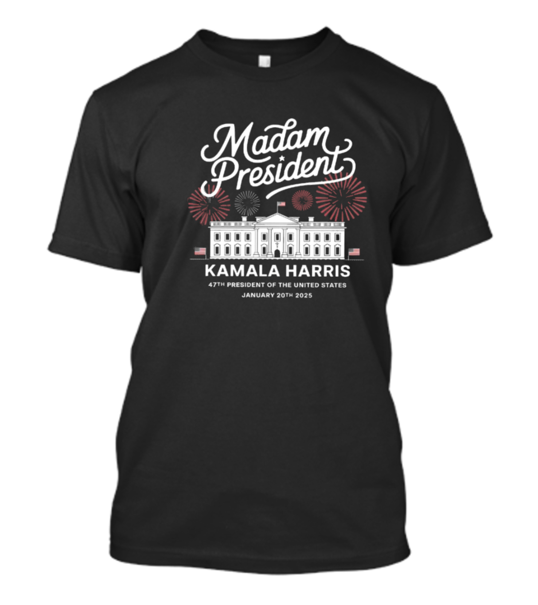 Madam President Kamala Harris 47th President Of The United States January 20th 2025 T-Shirt