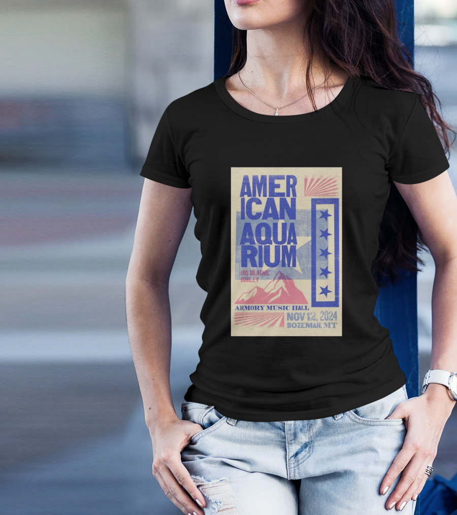 American Aquarium Armory Music Hall And Blaine Bailey November 12 2024 Bozeman MT T-Shirt