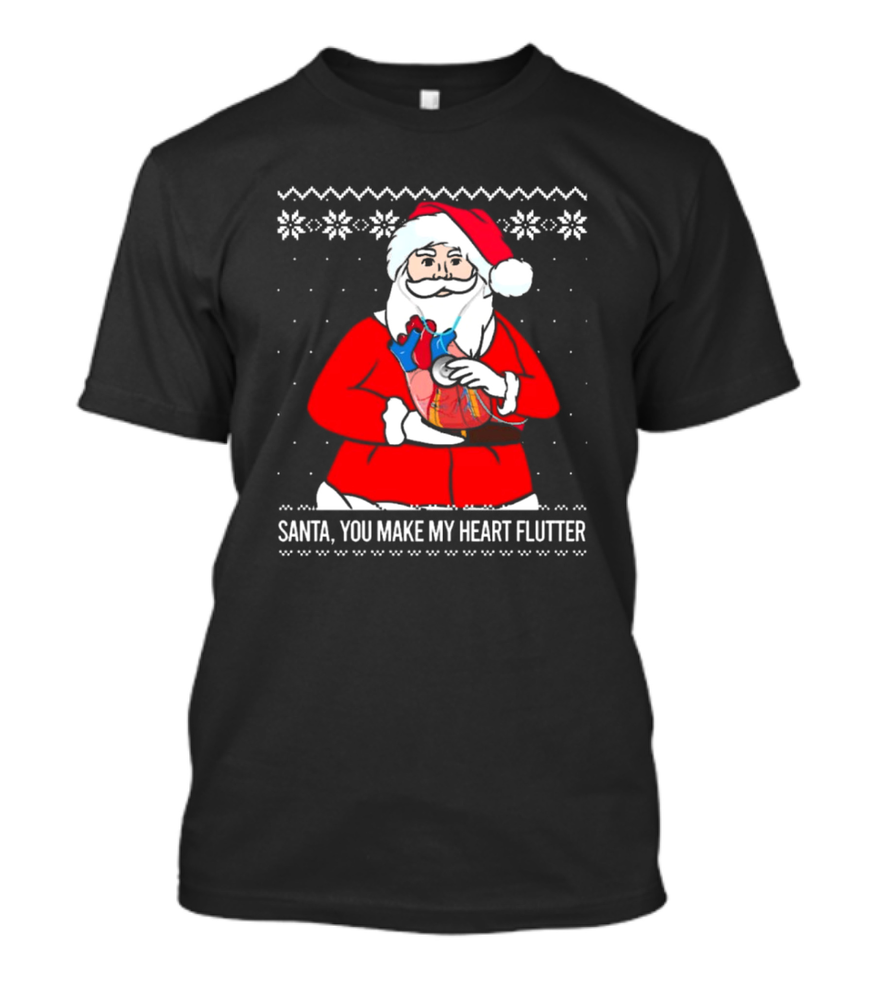 Santa Claus You Make My Heart Flutter Ugly Christmas Sweater 2024 Cardiologist T-Shirt