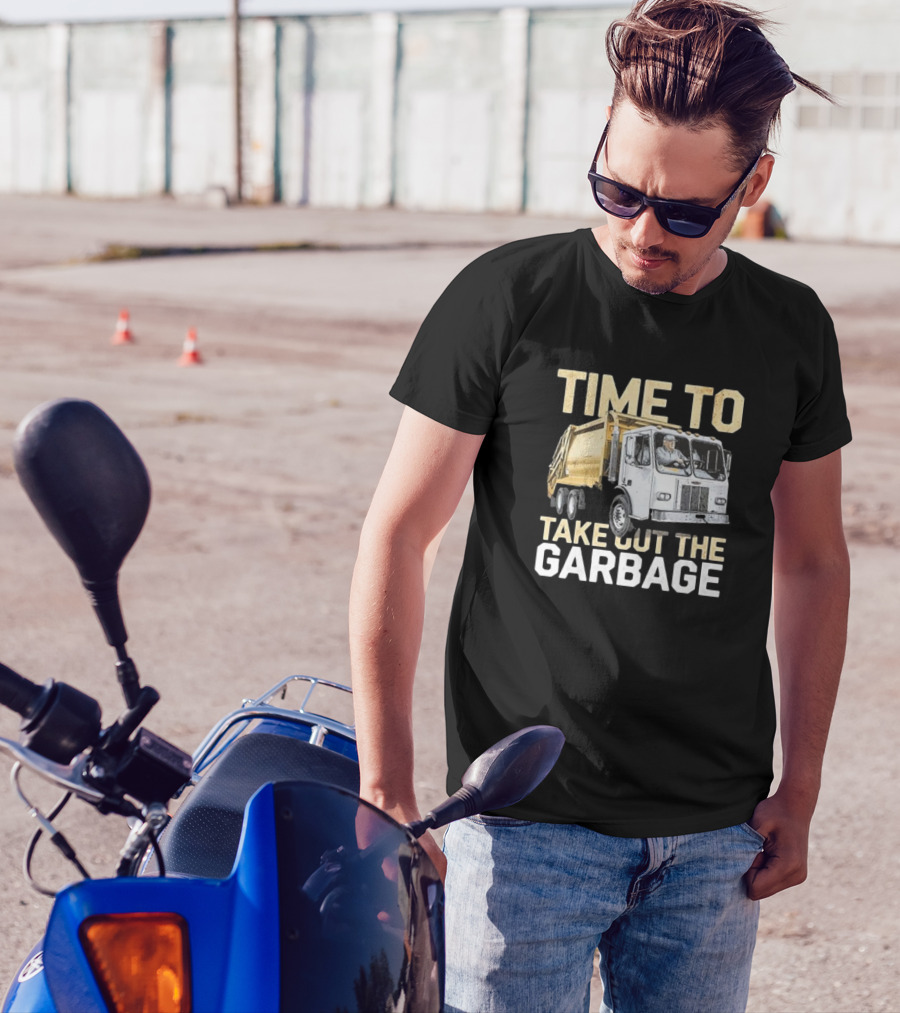 Time To Take Out The Garbage Truck Trump T-Shirt