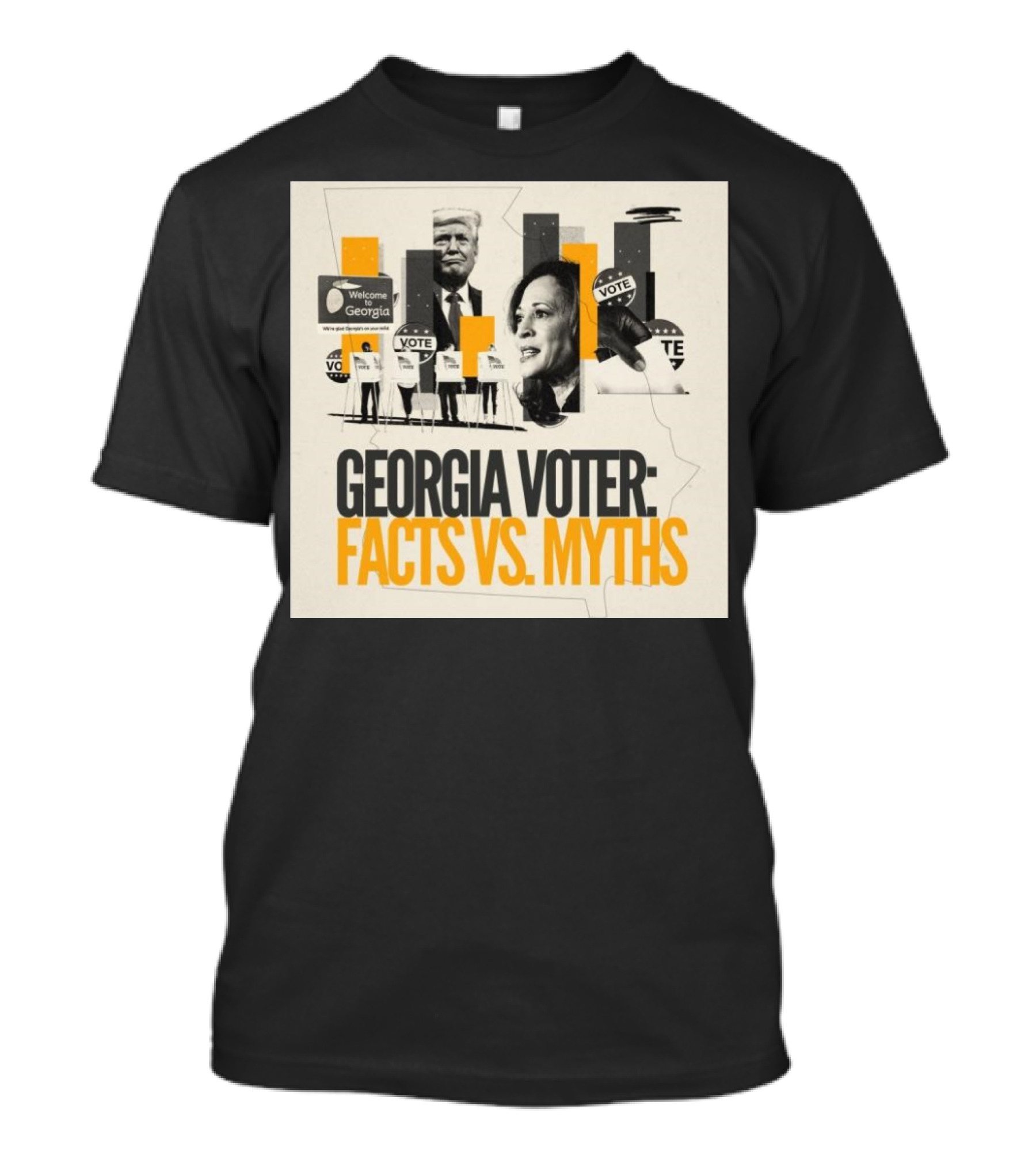 Georgia Voter: Facts Vs Myths Welcome To Georgia Vote Donald Trump Kamala Harris T-Shirt