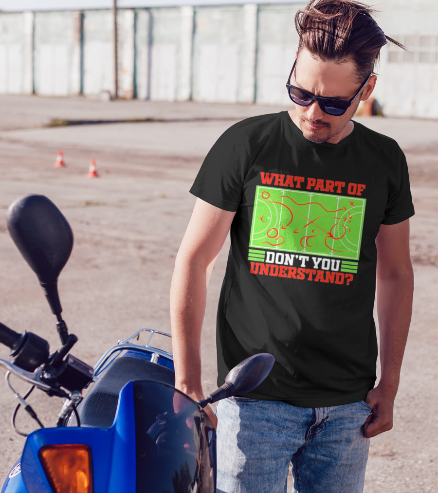 What Part Of Don't You Understand Sports Strategy Diagram T-Shirt