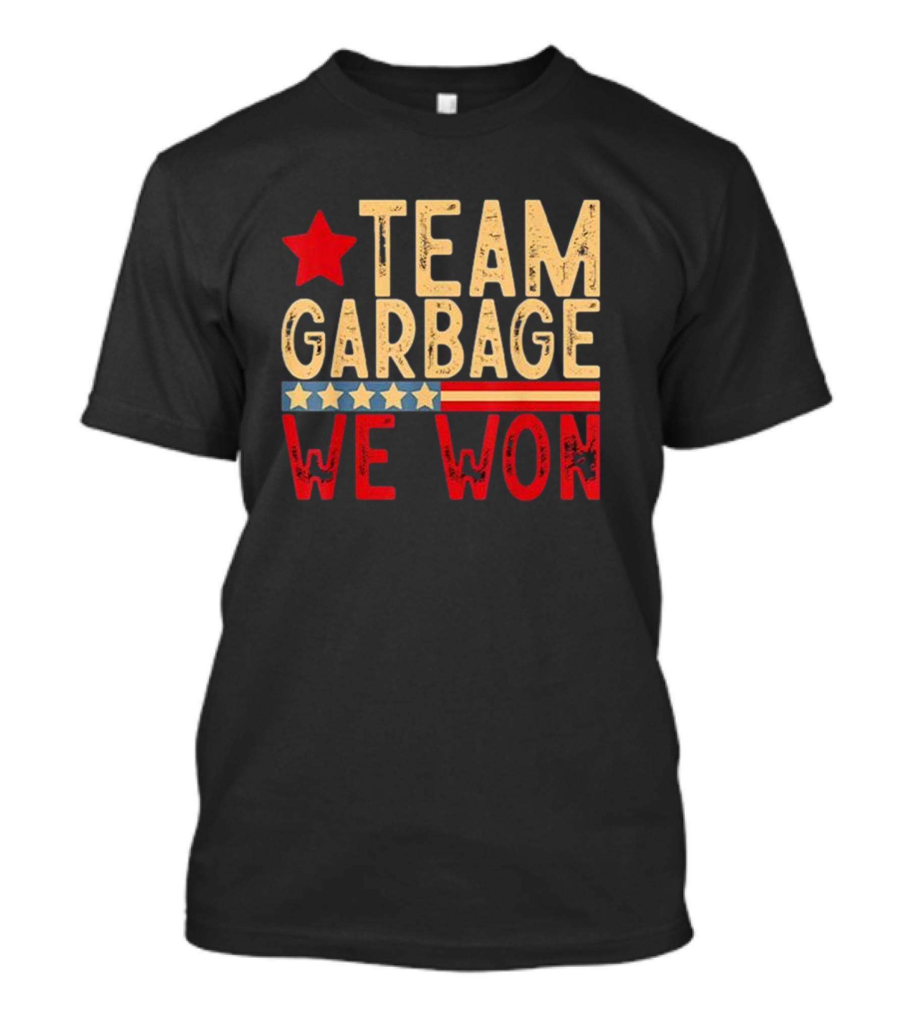 Team Garbage We Won Red Star And Stripes 2024 Elections T-Shirt