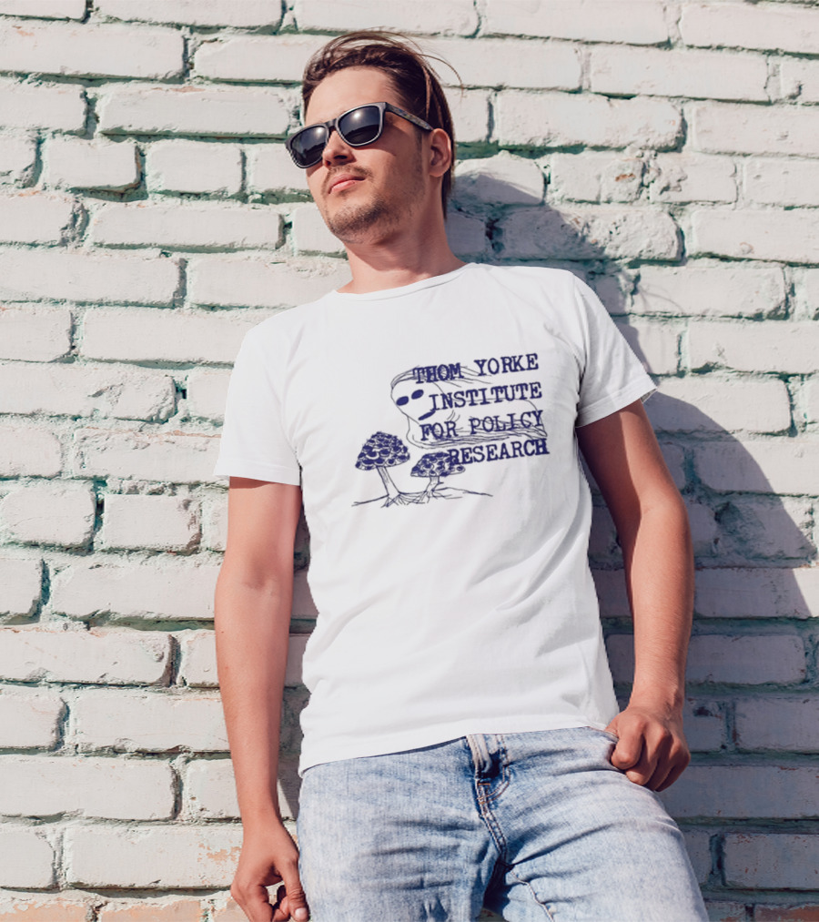 I Am Not Thom Yorke Institute For Policy Research T-Shirt