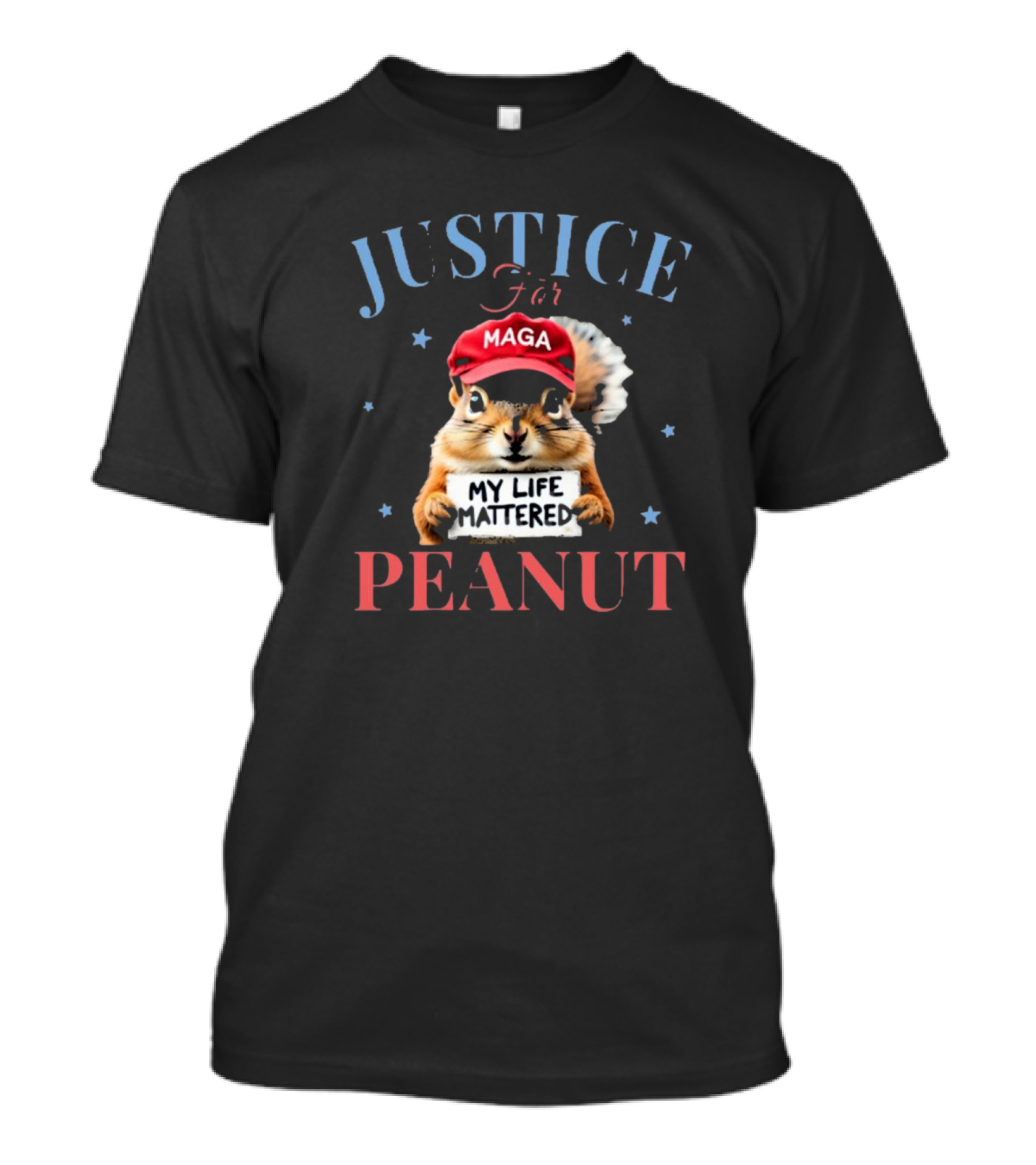JUSTICE FOR PEANUT MAGA MY LIFE MATTERED T-Shirt