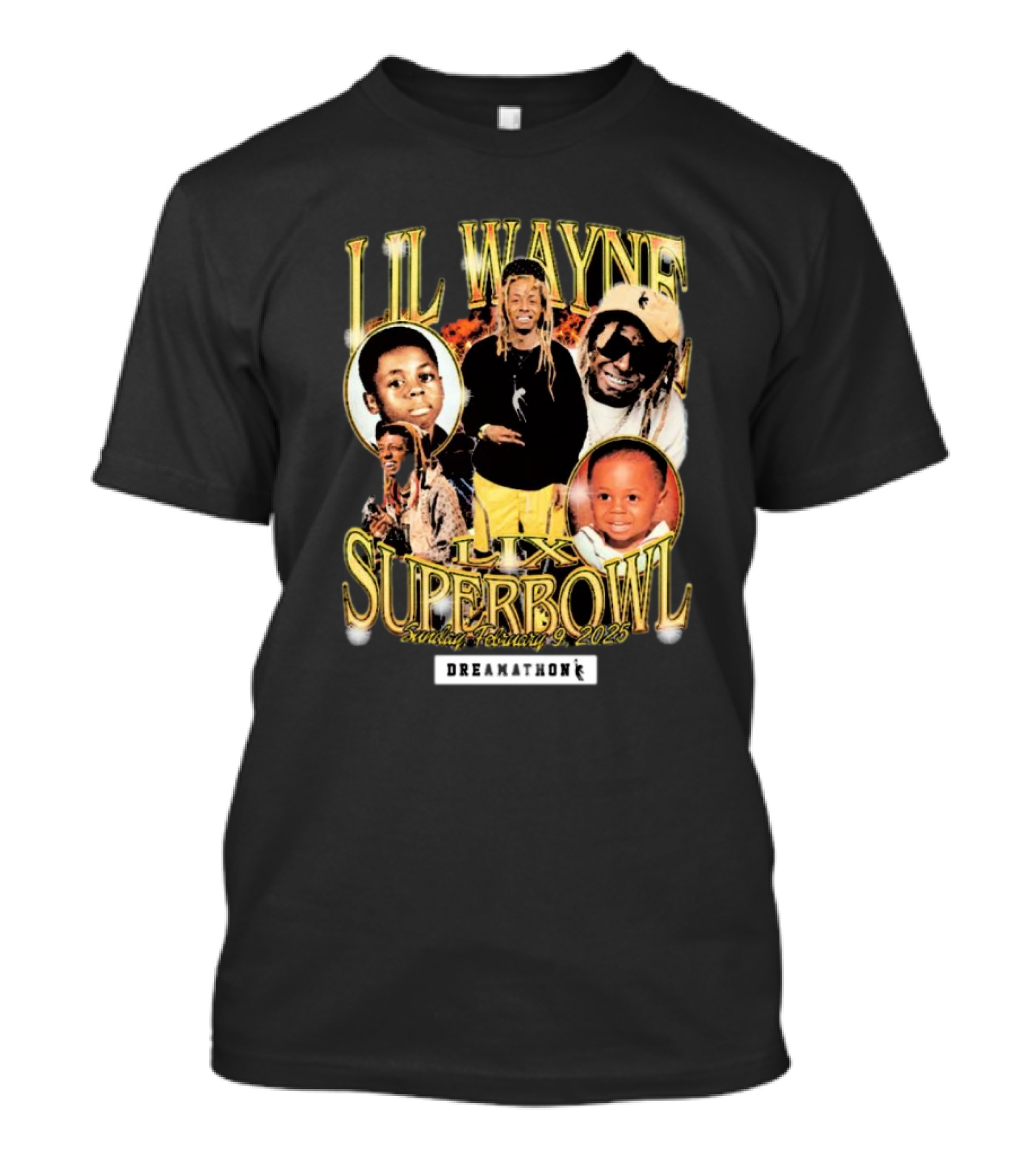 Lil Wayne LIX Superbowl Sunday February 9 2025 Dreamathon T-Shirt