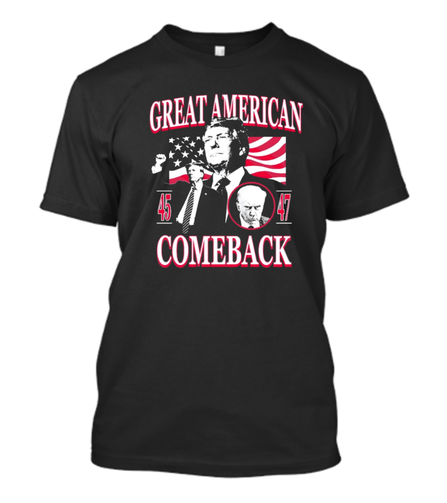 Donald Trump Great American Comeback 45 47 American Flag T-Shirt