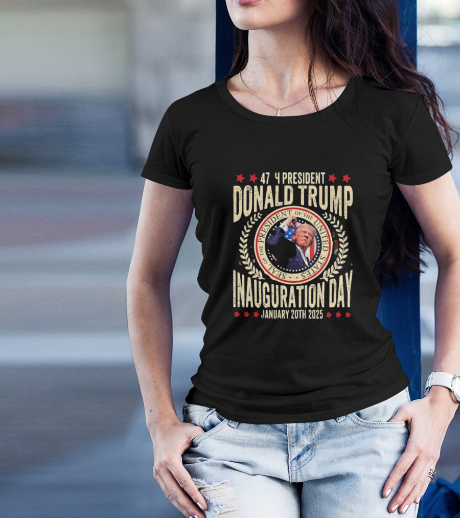 47 4 President Donald Trump Seal Of The President Of The United States Inauguration Day January 20th 2025 T-Shirt