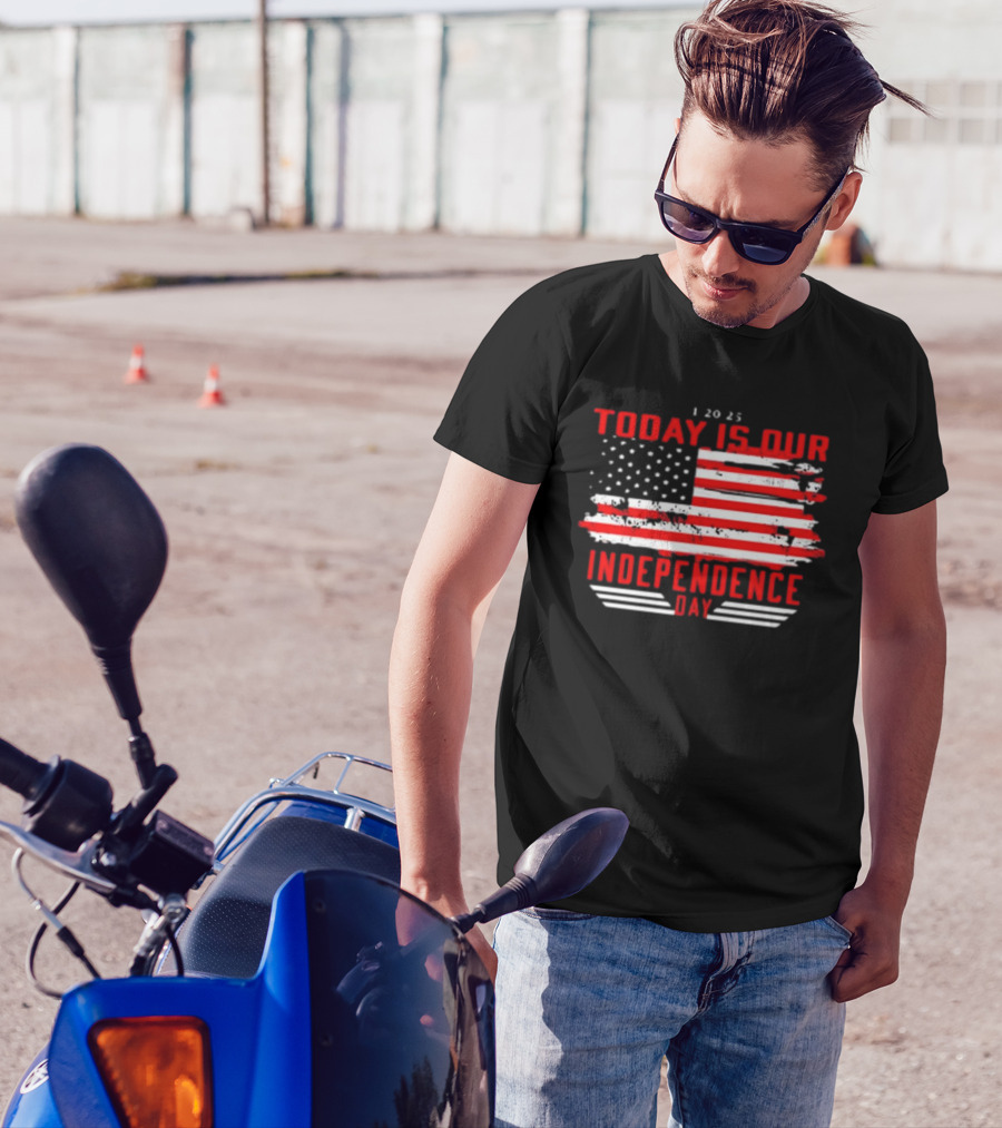 Hodgetwins Vintage 1 20 25 Today Is Our Independence Day American Flag T-Shirt