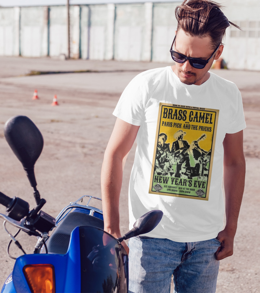 Brass Camel New Year's Eve Concert With Paris Pick And The Pricks December 31 2024 The Royal Nelson British Columbia T-Shirt