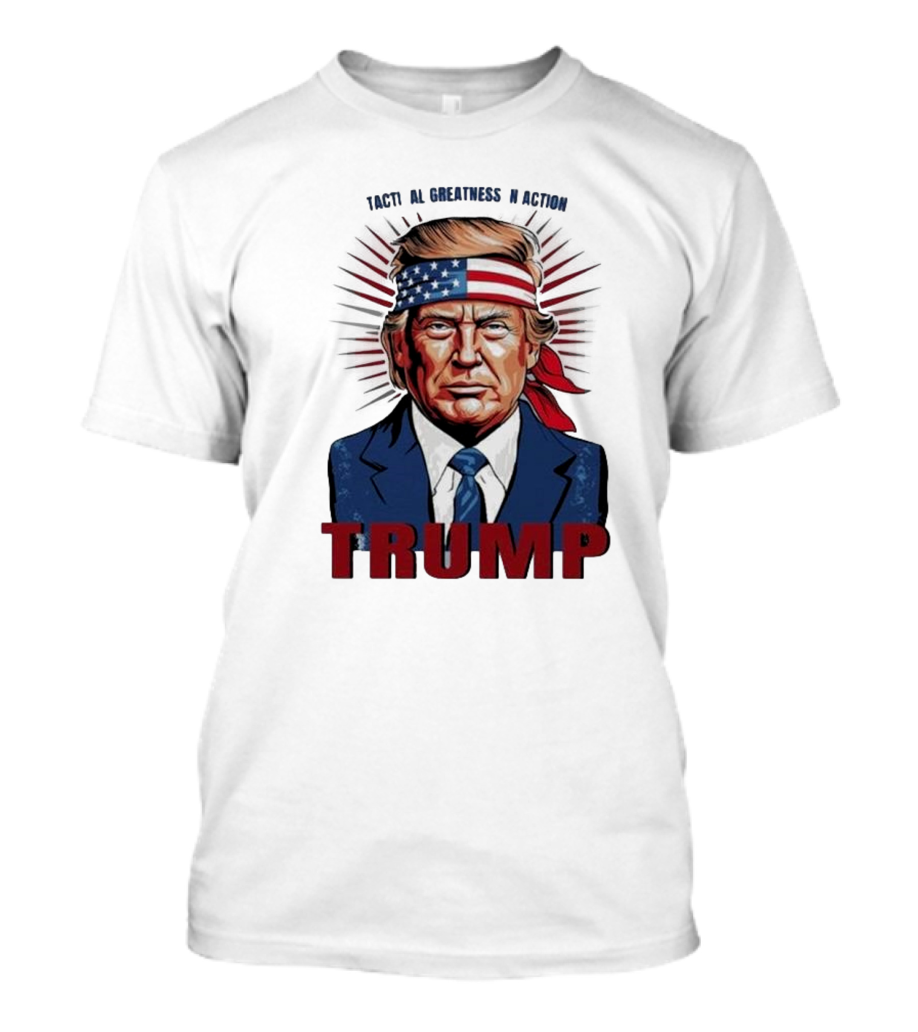 Tactical Greatness In Action Trump 2024 Political T-Shirt