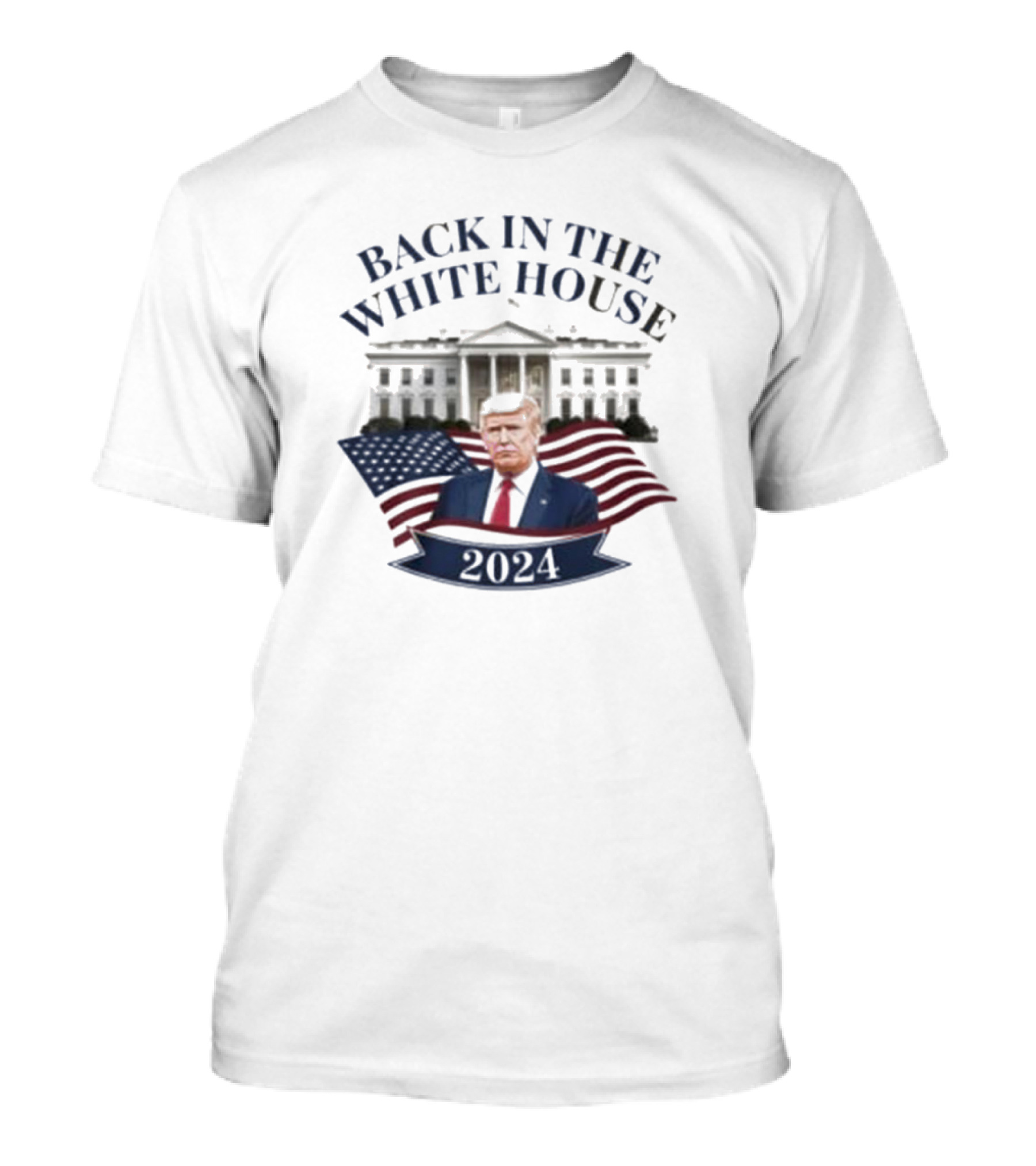 Back In The White House 2024 Trump Victory T-Shirt