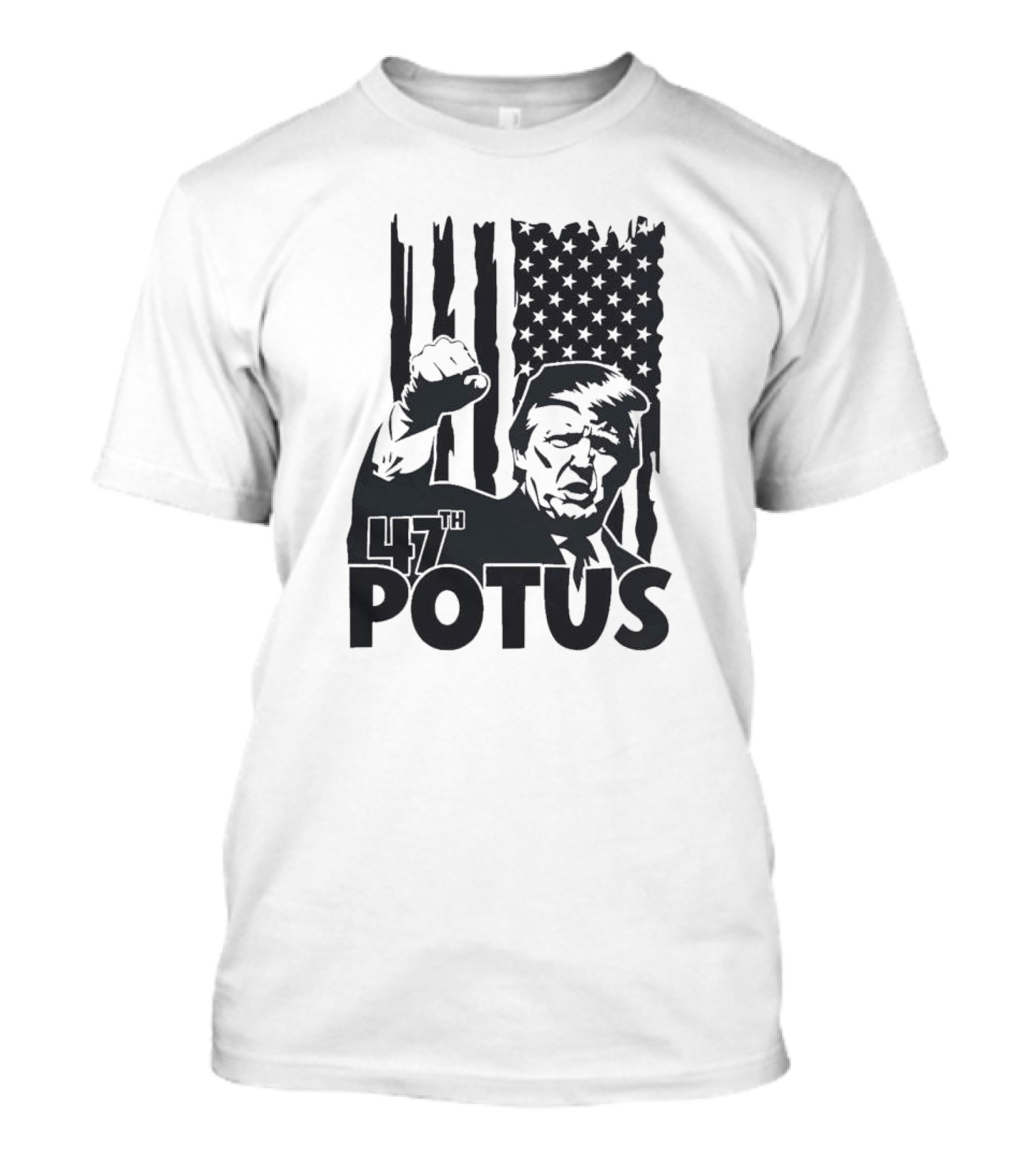 Trump Won 2024 47th POTUS American Flag Fist Raised T-Shirt