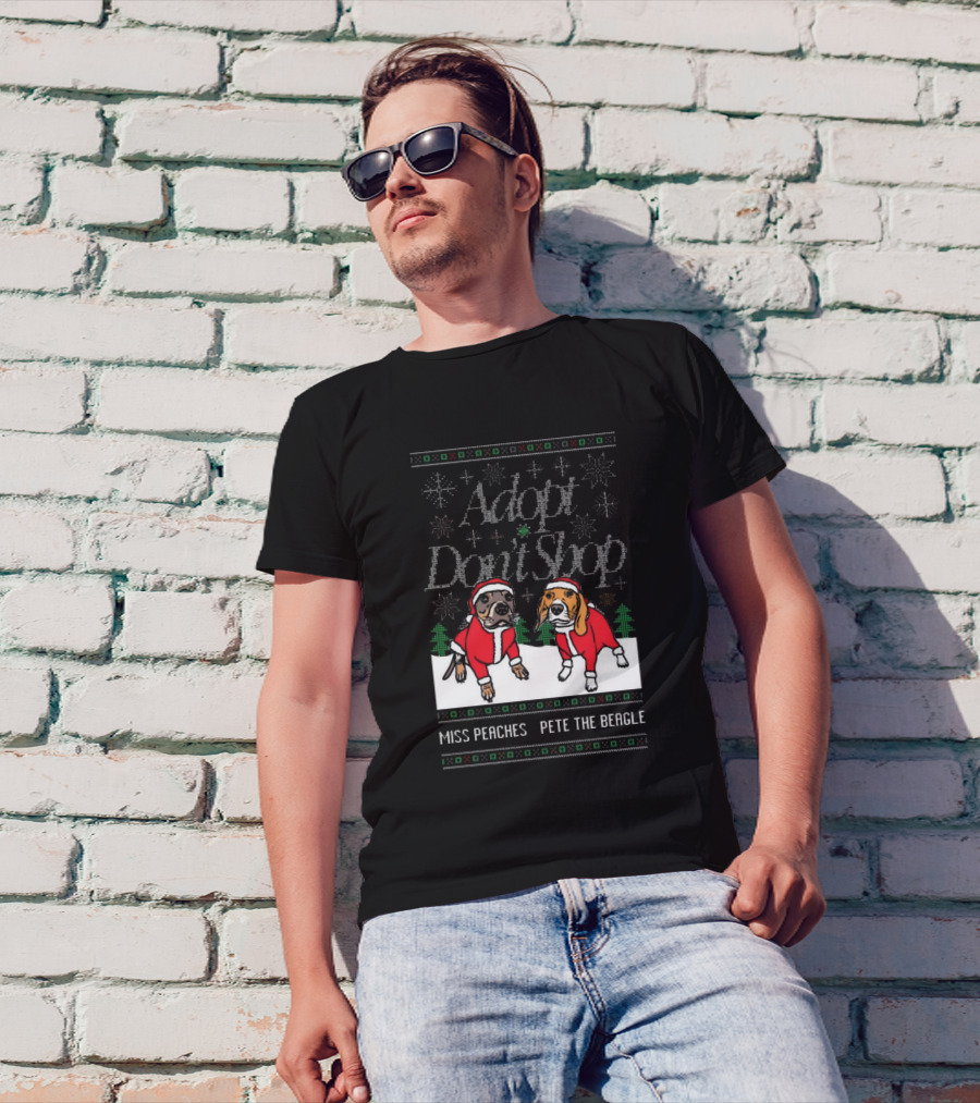 Adopt Don’t Shop Ugly Sweater Miss Peaches And Pete The Beagle Christmas T-Shirt