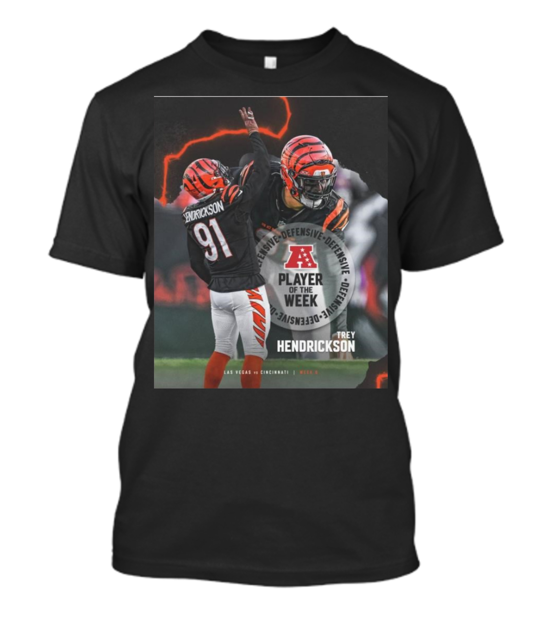 Cincinnati Bengals Trey Hendrickson AFC Defensive Player Of The Week Las Vegas Vs Cincinnati T-Shirt