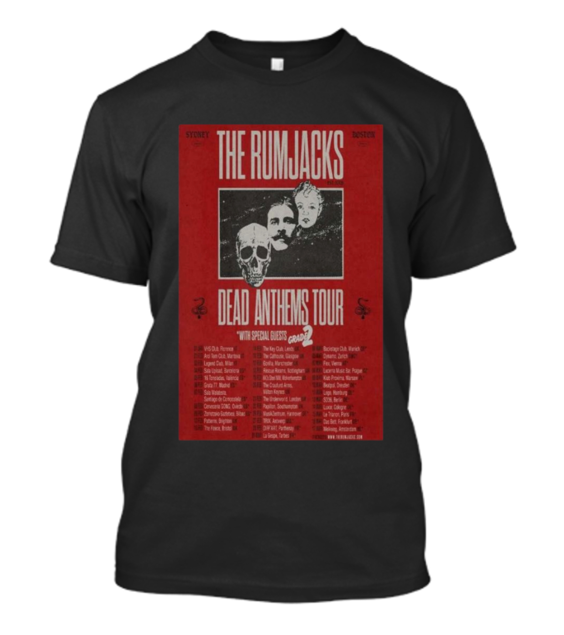 Sydney Boston The Rumjacks Dead Anthems Tour With Special Guests Grade 2 February March 2025 T-Shirt