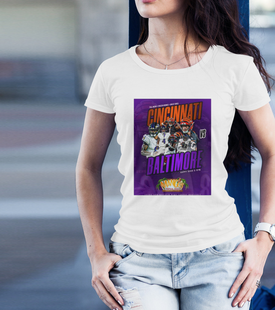 Cincinnati Bengals Vs Baltimore Ravens Matchup Happy Hour At Mango’s Tropical Oasis With Full Menu And Frozen Drinks T-Shirt