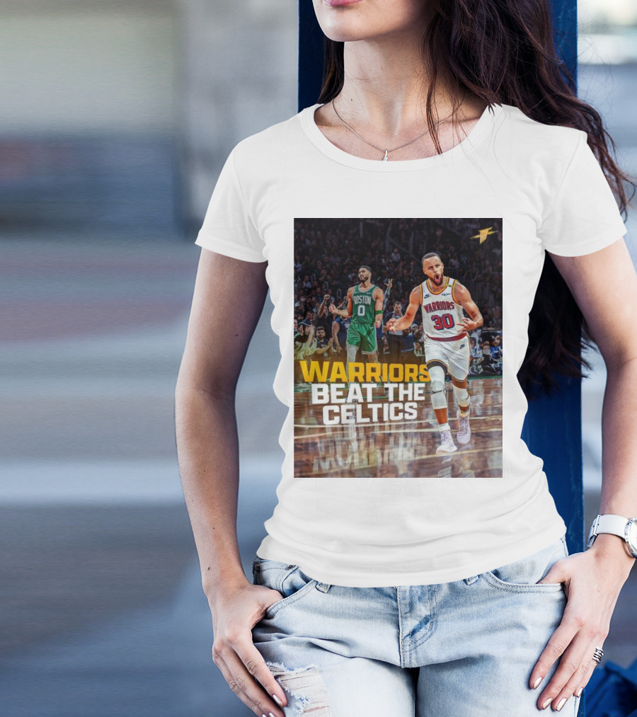 Warriors Beat The Celtics Golden State Vs. Boston NBA Matchup T-Shirt