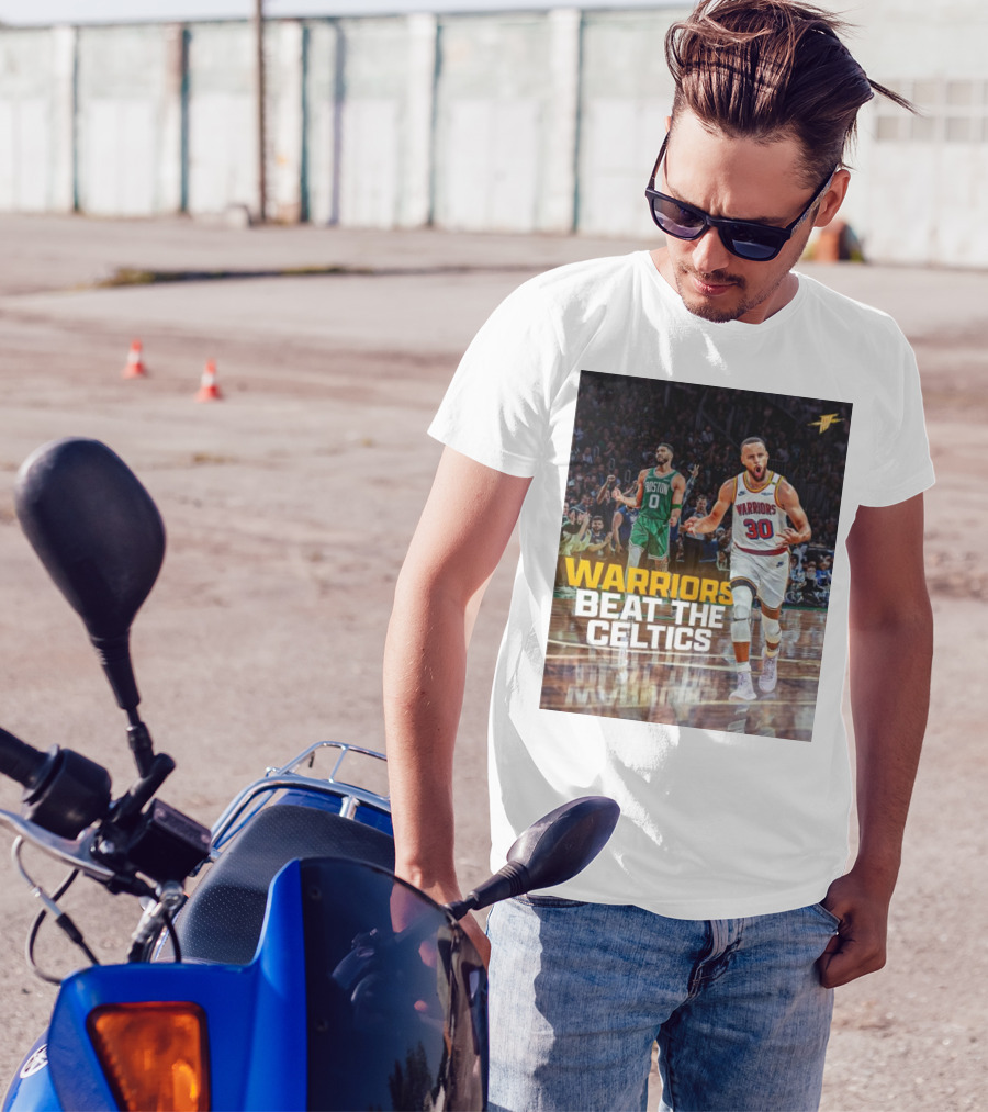 Warriors Beat The Celtics Golden State Vs. Boston NBA Matchup T-Shirt