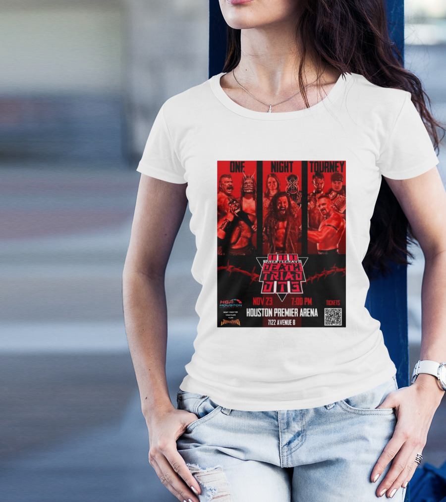 One Night Tourney WrestleRave Death Triad III Houston Premier Arena Nov 23 7:00 PM T-Shirt