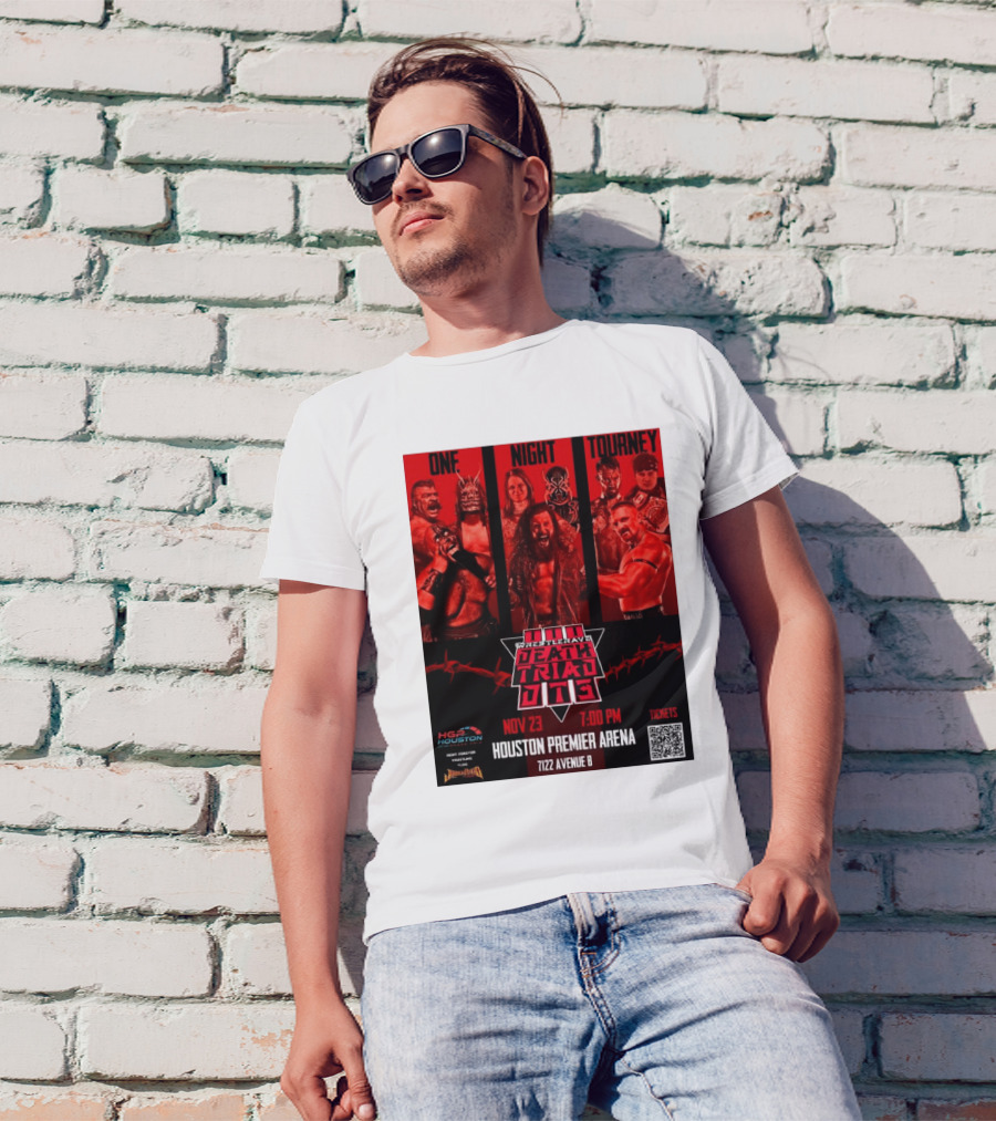 One Night Tourney WrestleRave Death Triad III Houston Premier Arena Nov 23 7:00 PM T-Shirt