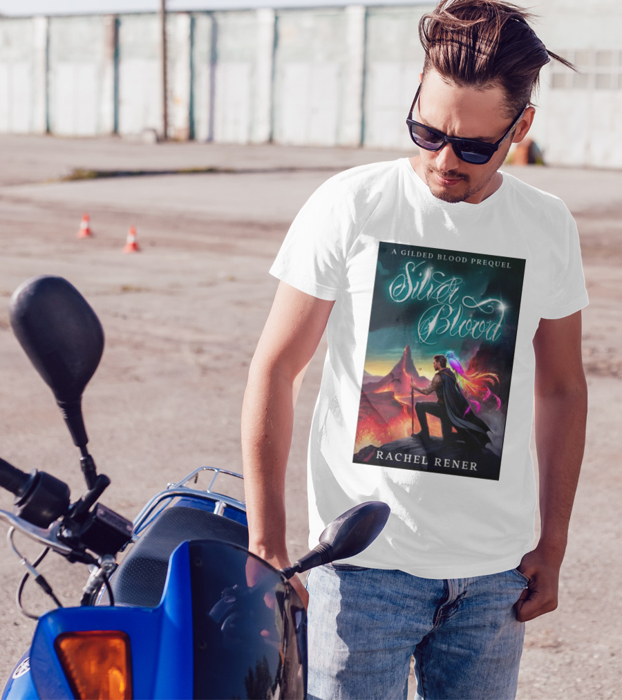 Silver Blood A Gilded Blood Prequel By Rachel Rener Fantasy Adventure T-Shirt