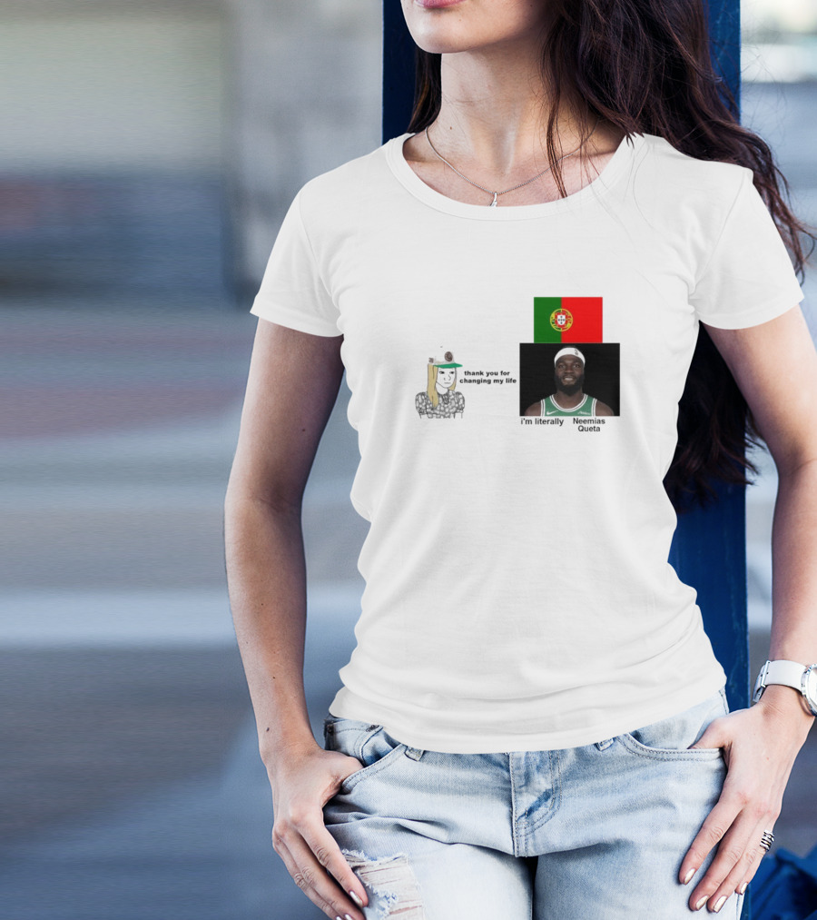 Thank You For Changing My Life I’m Literally Neemias Queta Portugal Flag Boston Celtics NBA T-Shirt