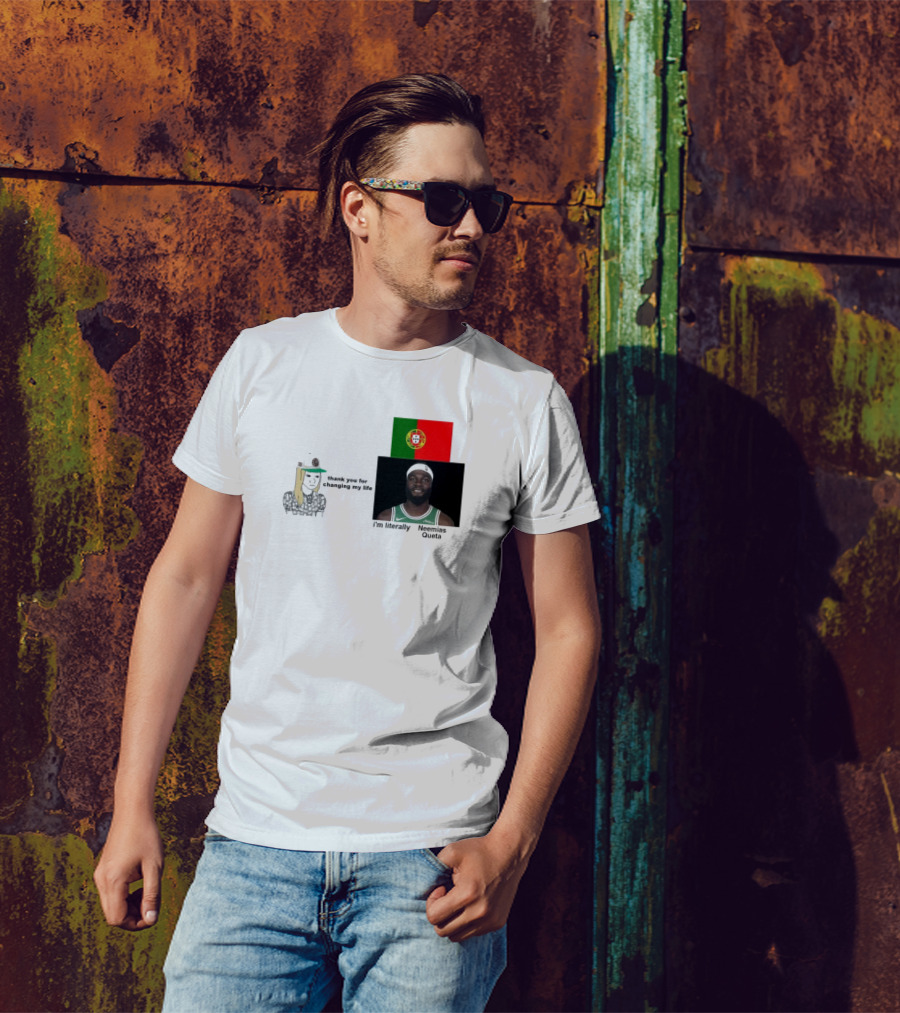 Thank You For Changing My Life I’m Literally Neemias Queta Portugal Flag Boston Celtics NBA T-Shirt