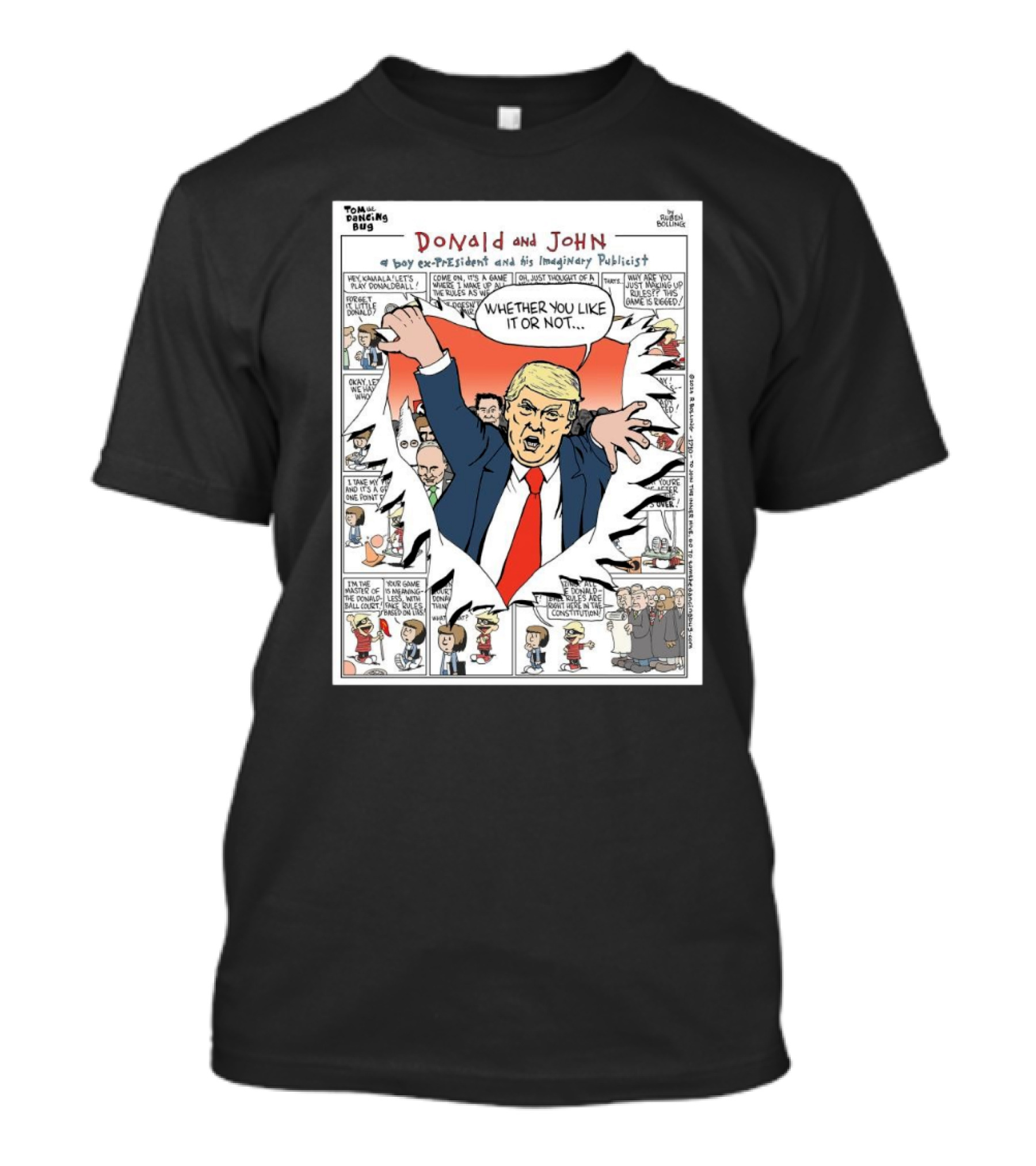 Donald And John A Boy Ex-President And His Imaginary Publicist Whether You Like It Or Not Comic Strip T-Shirt