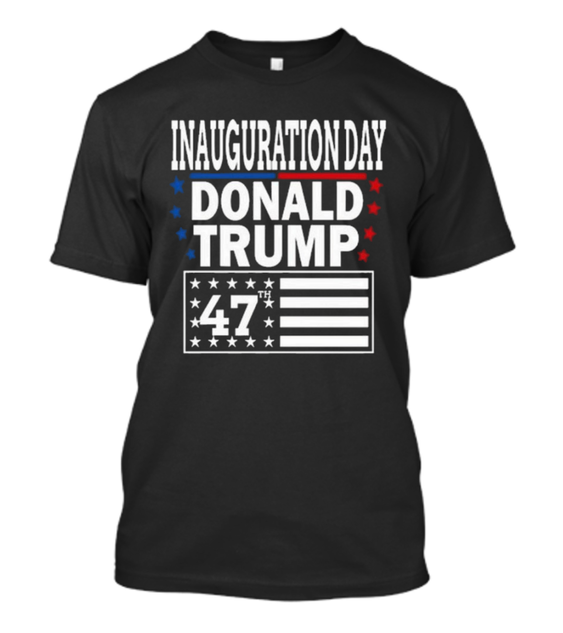 INAGURATION DAY DONALD TRUMP 47TH PRESIDENT AMERICA 2025 T-Shirt