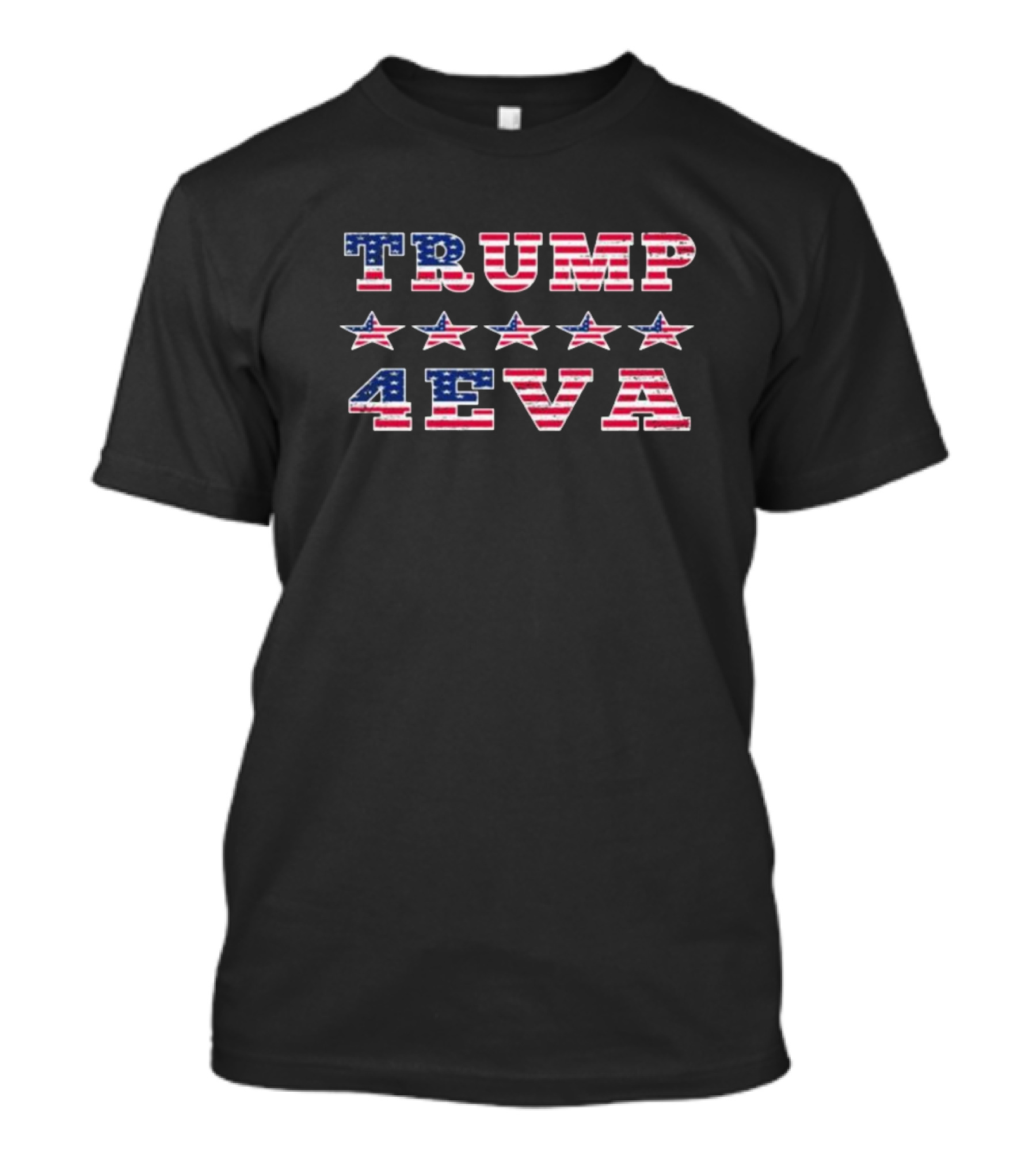 TRUMP 4EVA American Flag Stars T-Shirt
