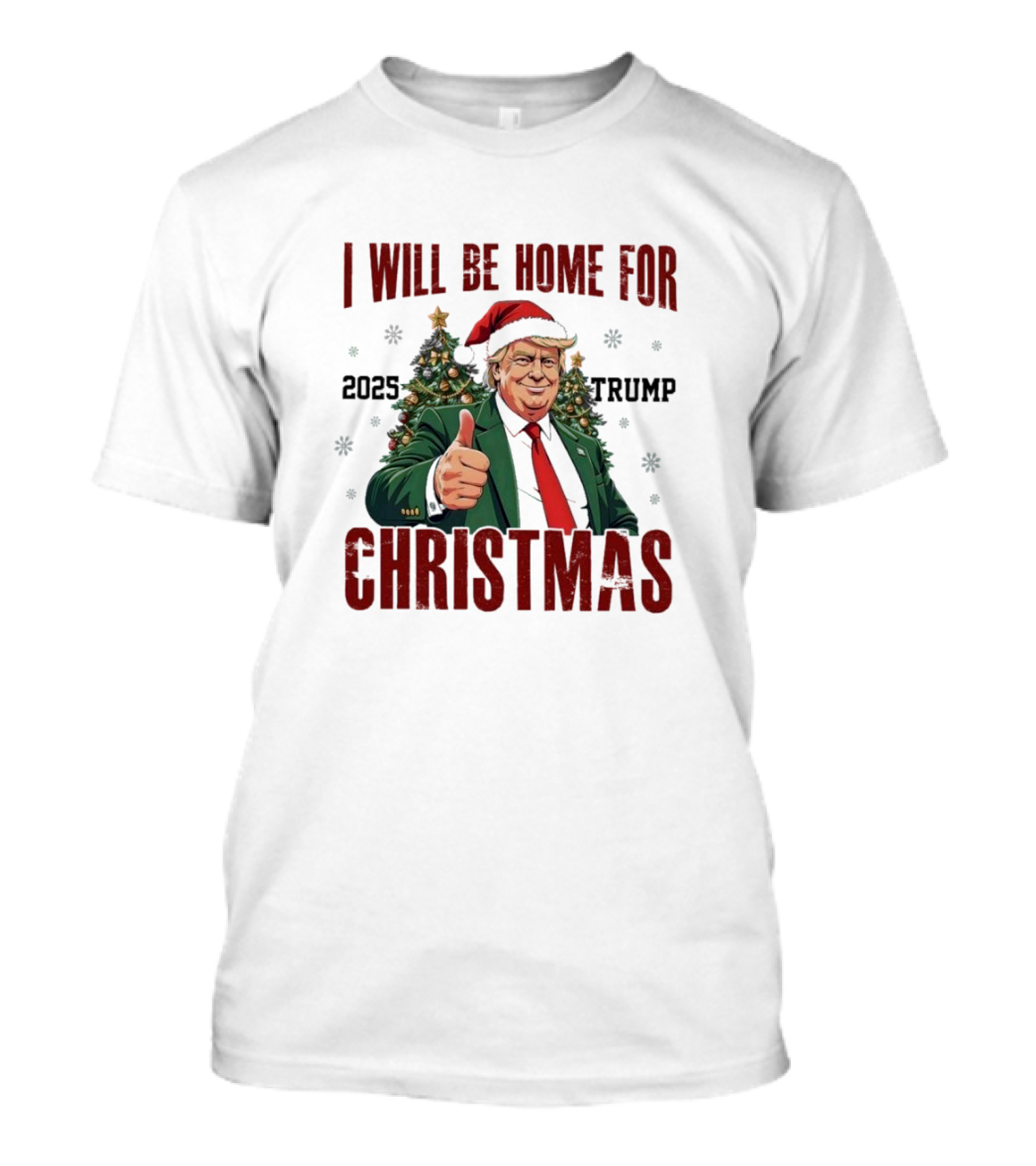 I Will Be Home For Christmas Trump 2025 T-Shirt