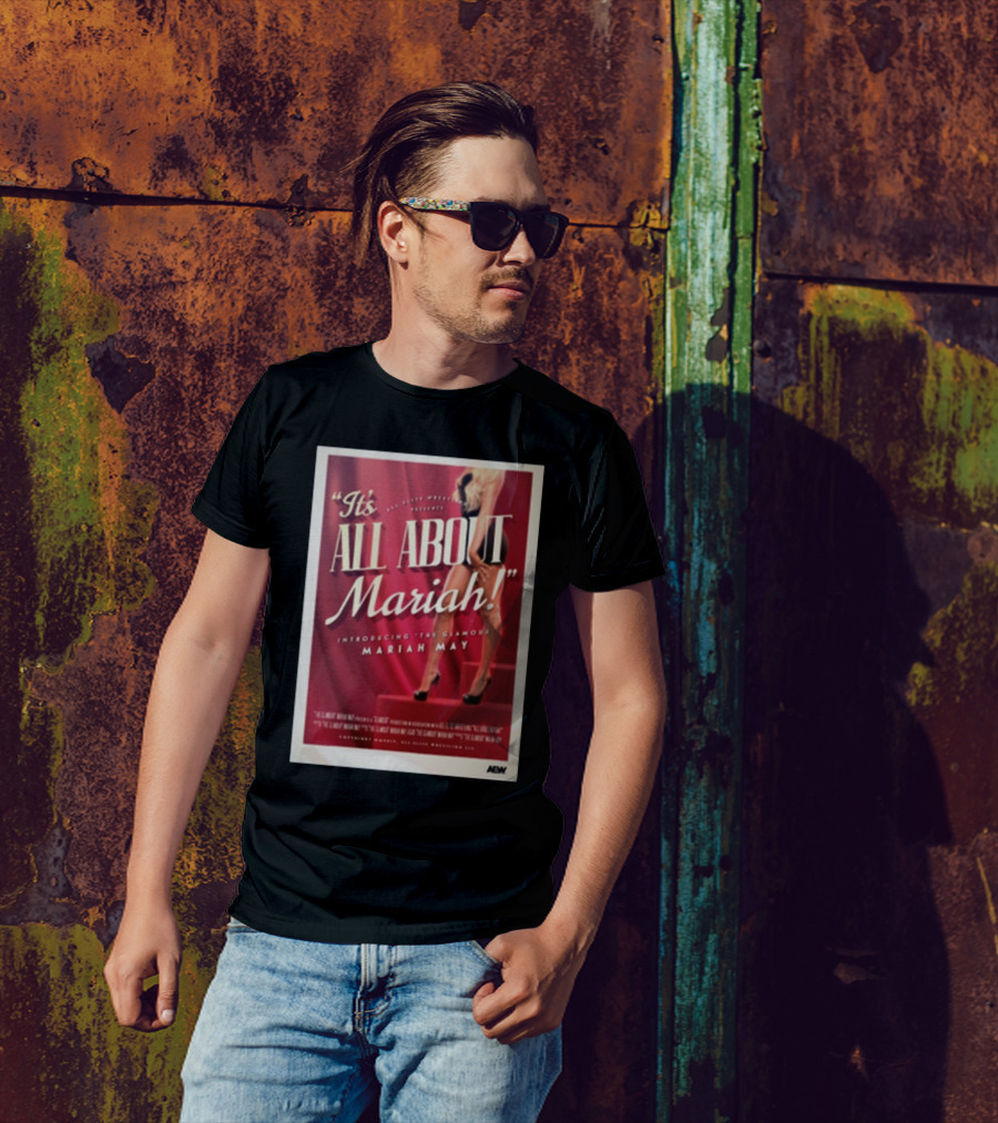 It's All About Mariah Introducing The Glamour Mariah May AEW T-Shirt