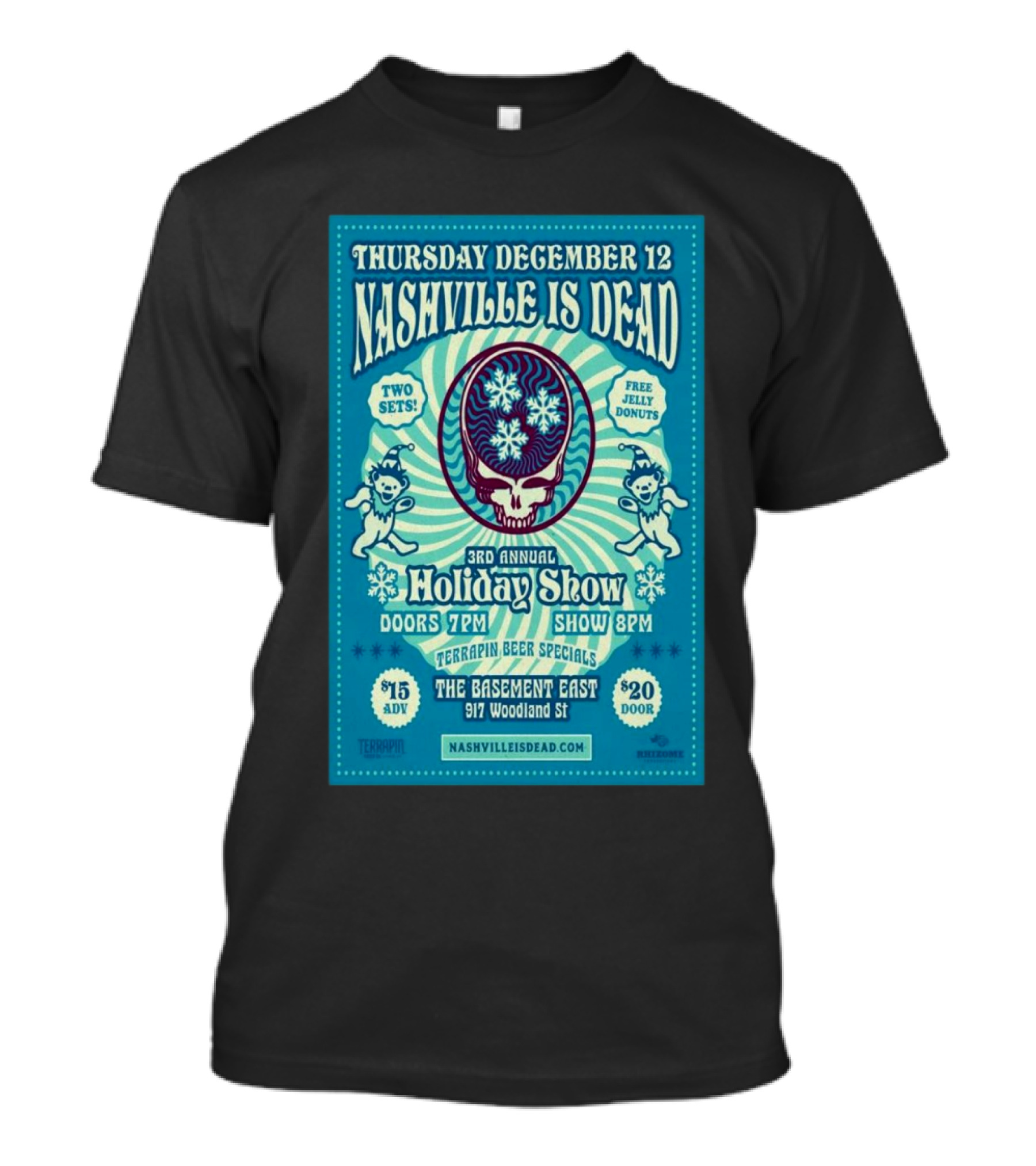 Nashville Is Dead 3rd Annual Holiday Show At The Basement East With Terrapin Beer Specials On December 12 T-Shirt