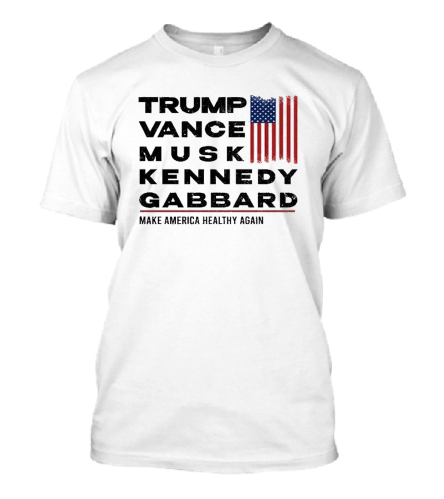 Trump Vance Musk Kennedy Gabbard Make America Healthy Again Flag T-Shirt