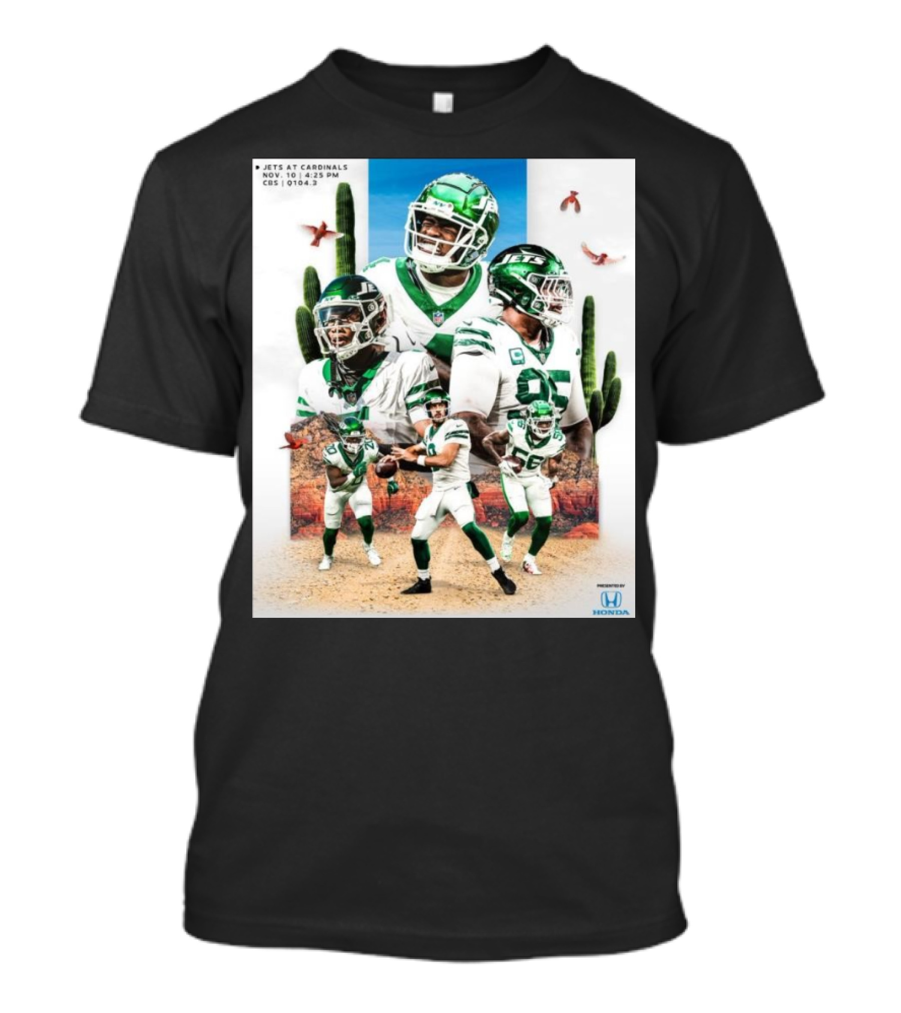 Jets At Cardinals Nov 10 4:25 PM CBS NFL 2024 Honda Powered T-Shirt