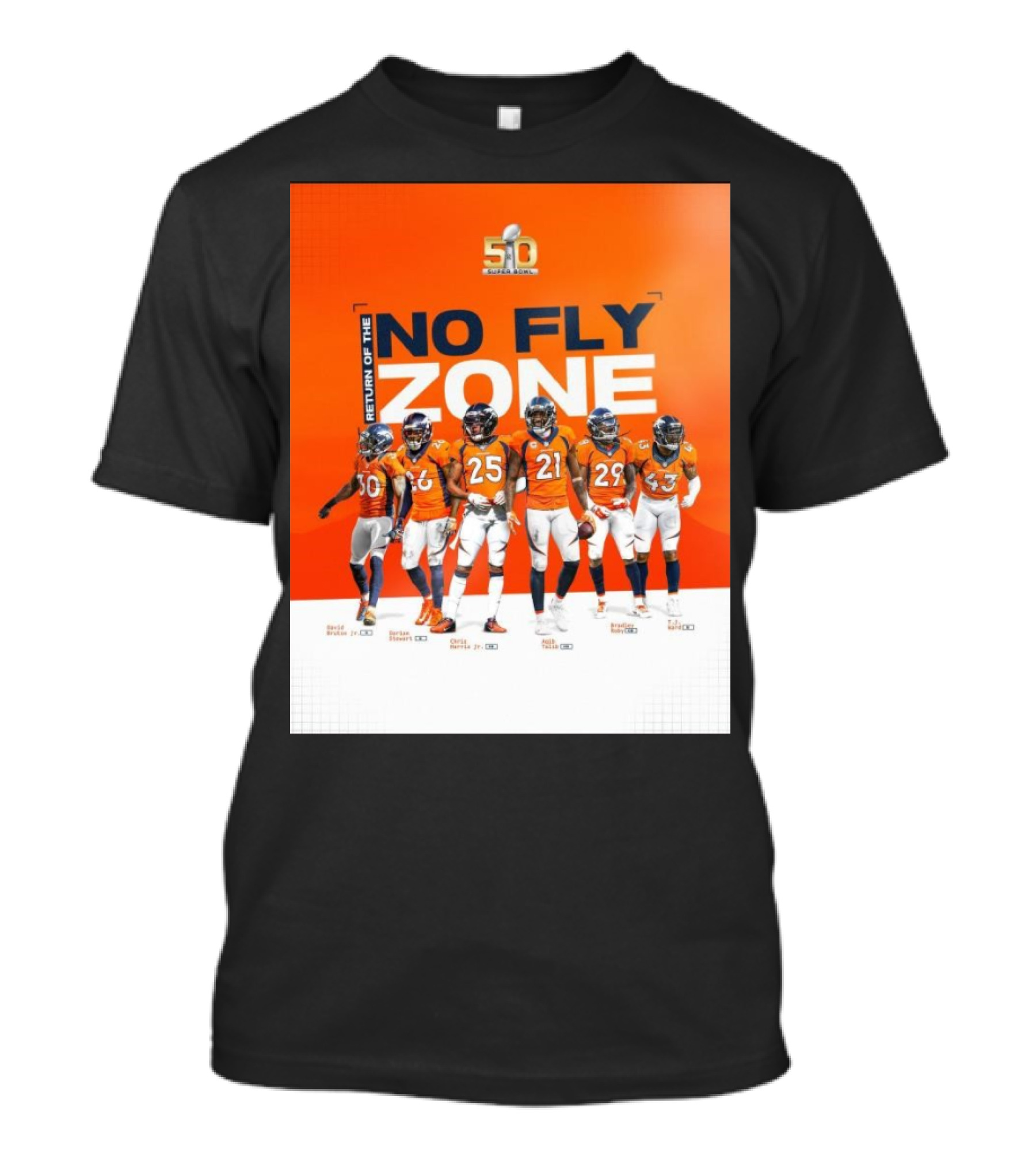 Denver Broncos Return Of The No Fly Zone Super Bowl 50 Bruton Stewart Harris Talib Roby T-Shirt