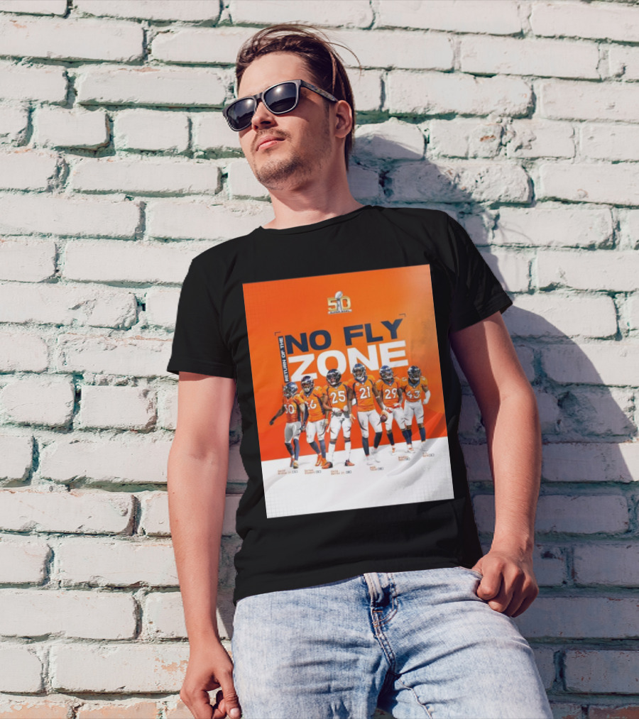 Denver Broncos Return Of The No Fly Zone Super Bowl 50 Bruton Stewart Harris Talib Roby T-Shirt